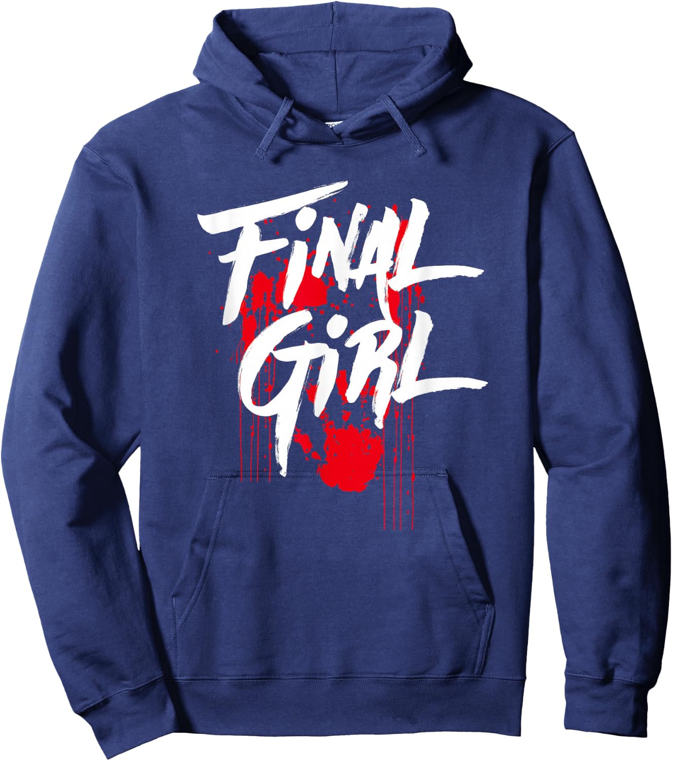 Killer Final Girl For Horror Loving Girls, Teens and Women Hoodie - Hoodie | Navy