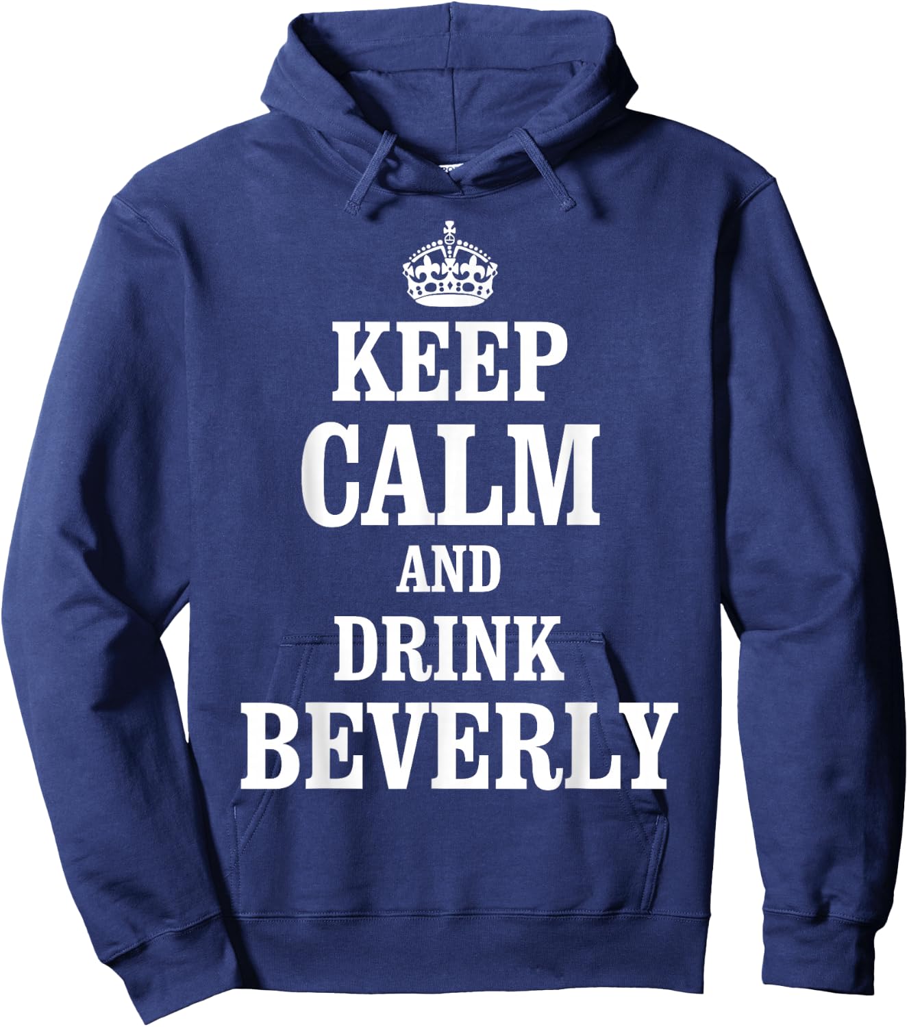 Keep Calm and Drink Beverly Hoodie - Hoodie | Navy