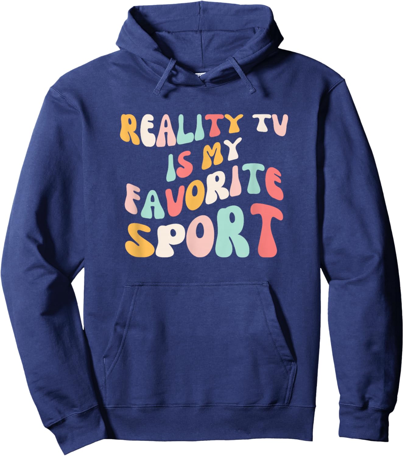 Reality Tv is My Favorite Sport Groovy Reality Show Fan Hoodie - Hoodie | Navy