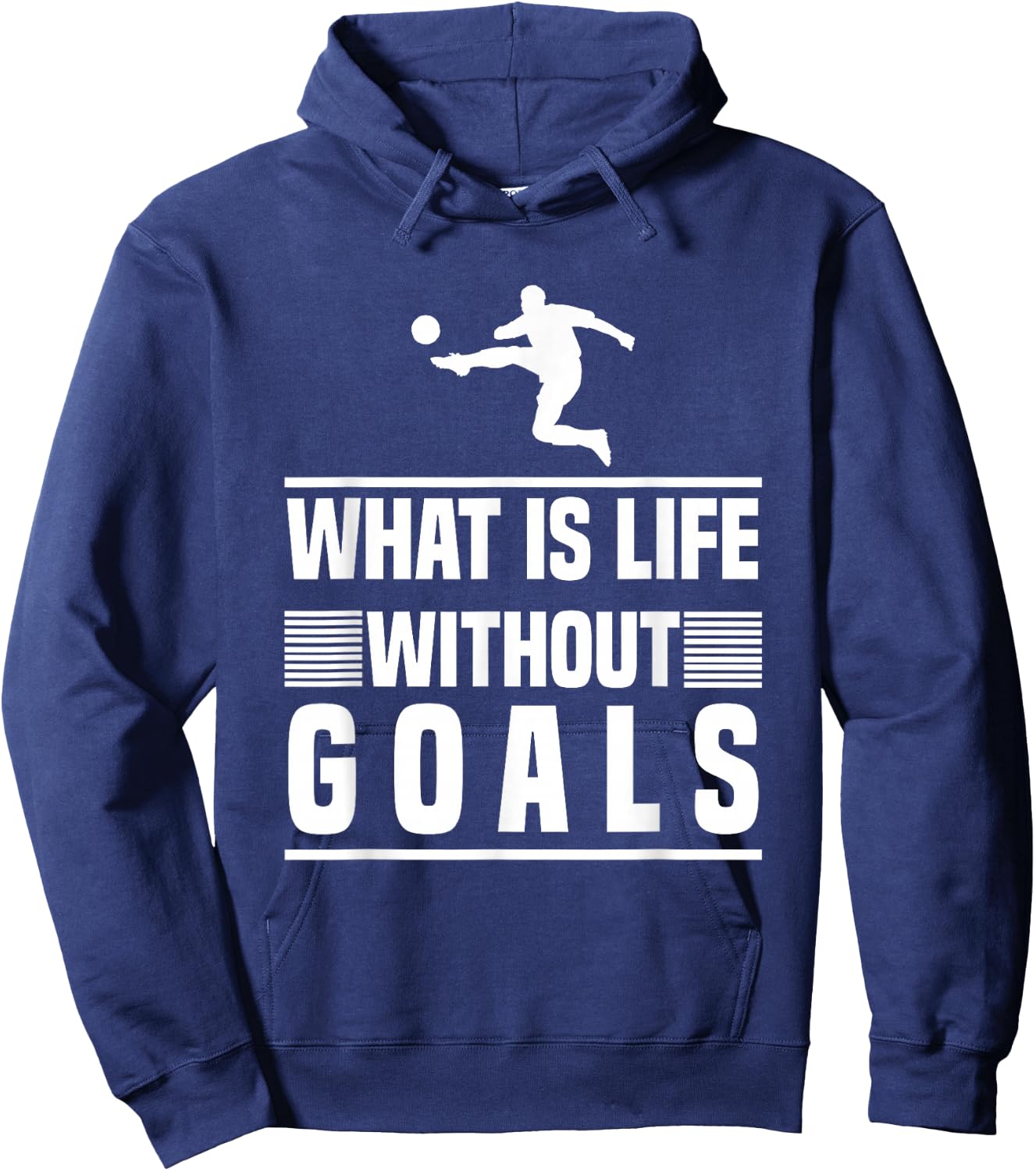 Football Gifts - What is Life Without Goals? Hoodie - Hoodie | Navy