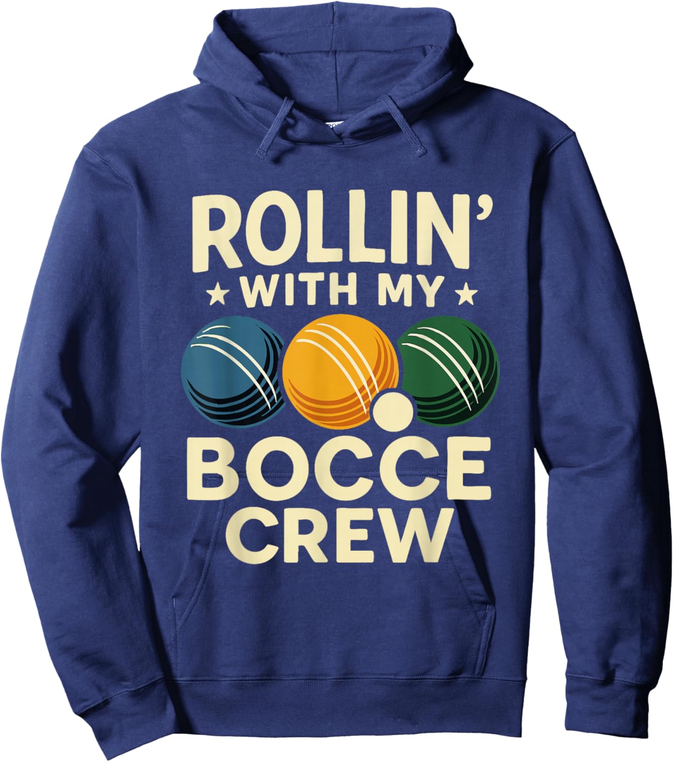 Rollin' with My Bocce Crew Hoodie - Hoodie | Navy