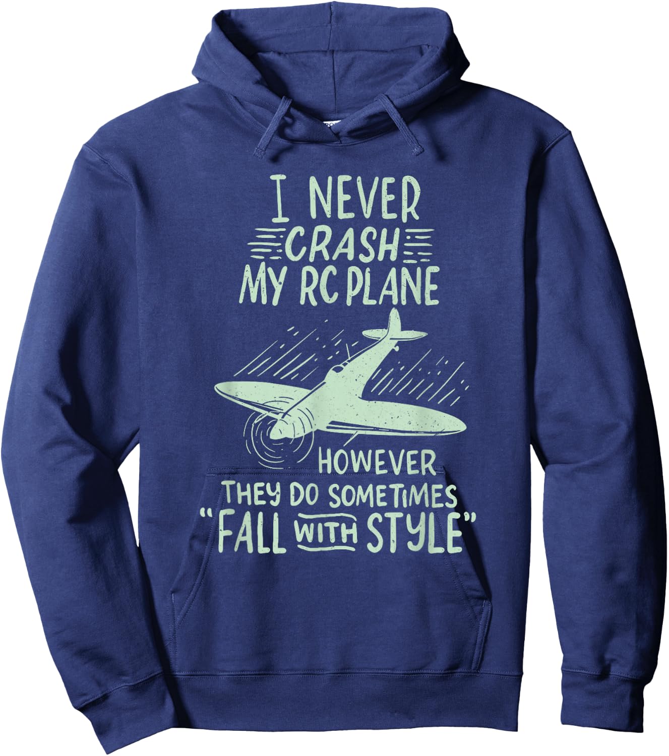 I Never Crash My RC Plane Remote Controlled Model Hobby Hoodie - Hoodie | Navy