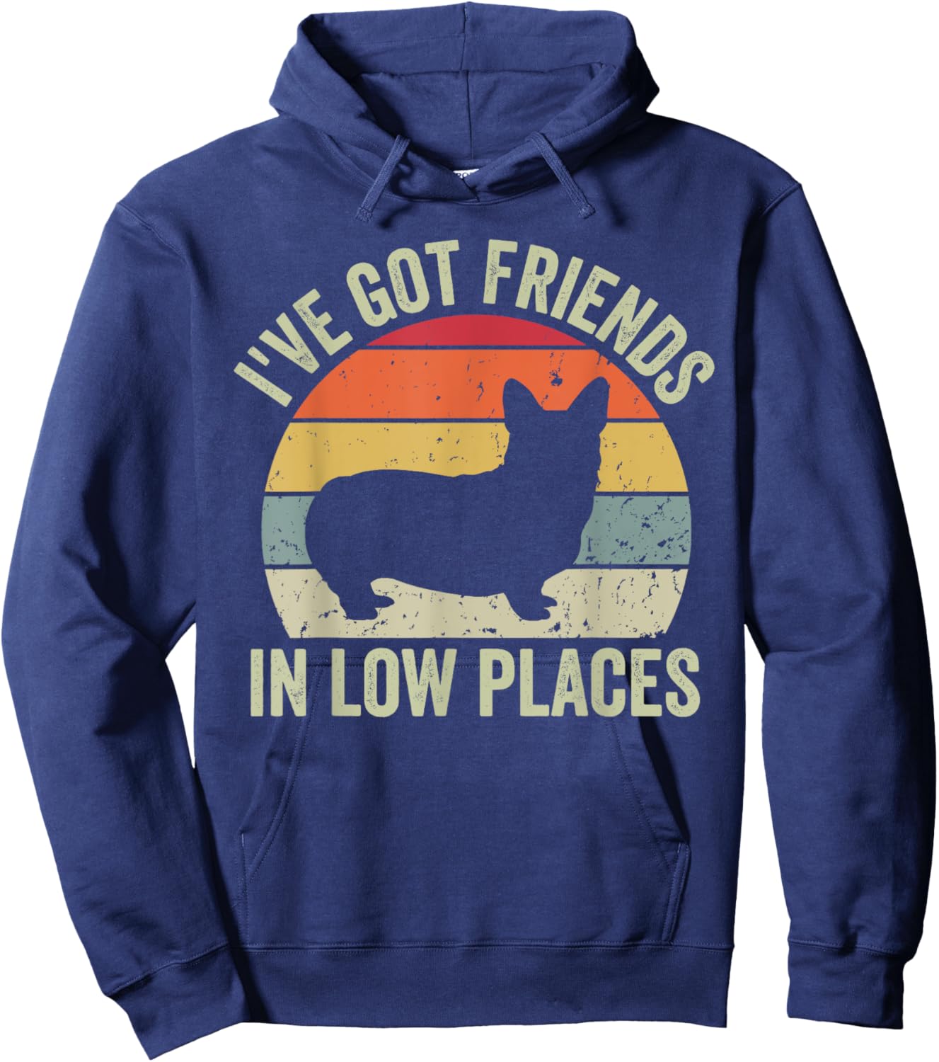 I've Got Friends In Low Places Funny Corgi Dog Lover Hoodie - Hoodie | Navy