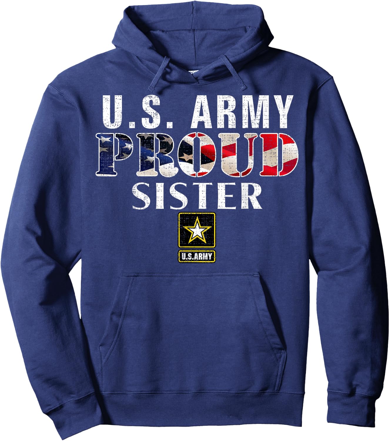 US Proud Army Sister With American Flag Military For Veteran Hoodie - Hoodie | Navy
