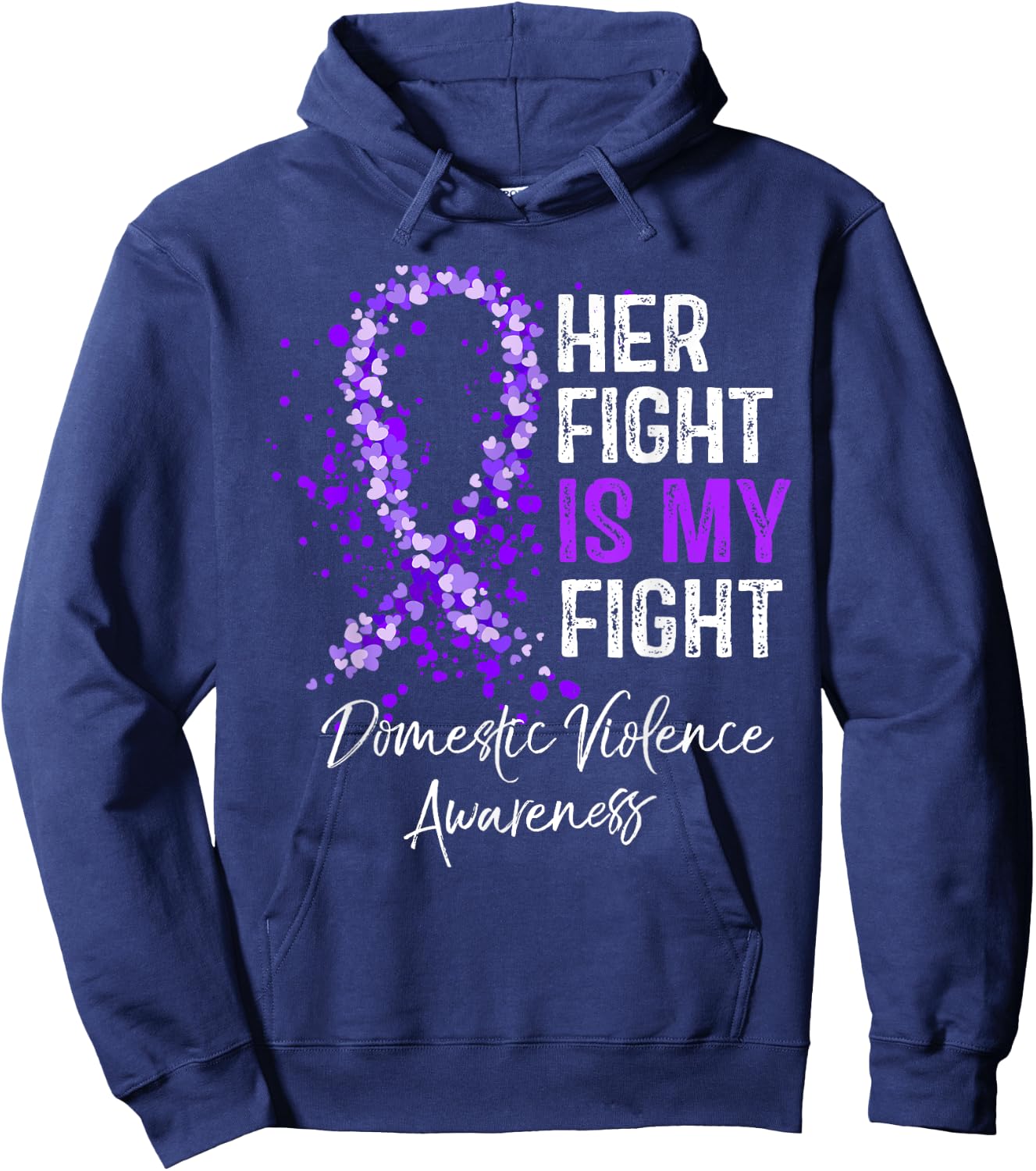 Her Fight Is My Fight Domestic Violence Awareness Support Hoodie - Hoodie | Navy
