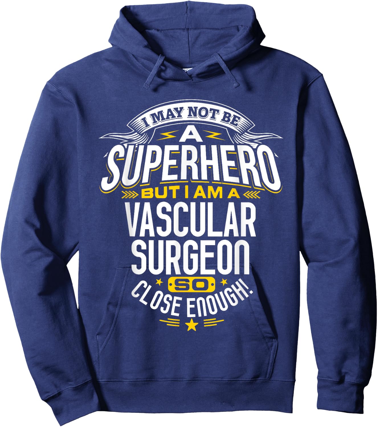 Vascular Surgeon T Shirt Superhero Gift Ideas For Doctor Hoodie - Hoodie | Navy
