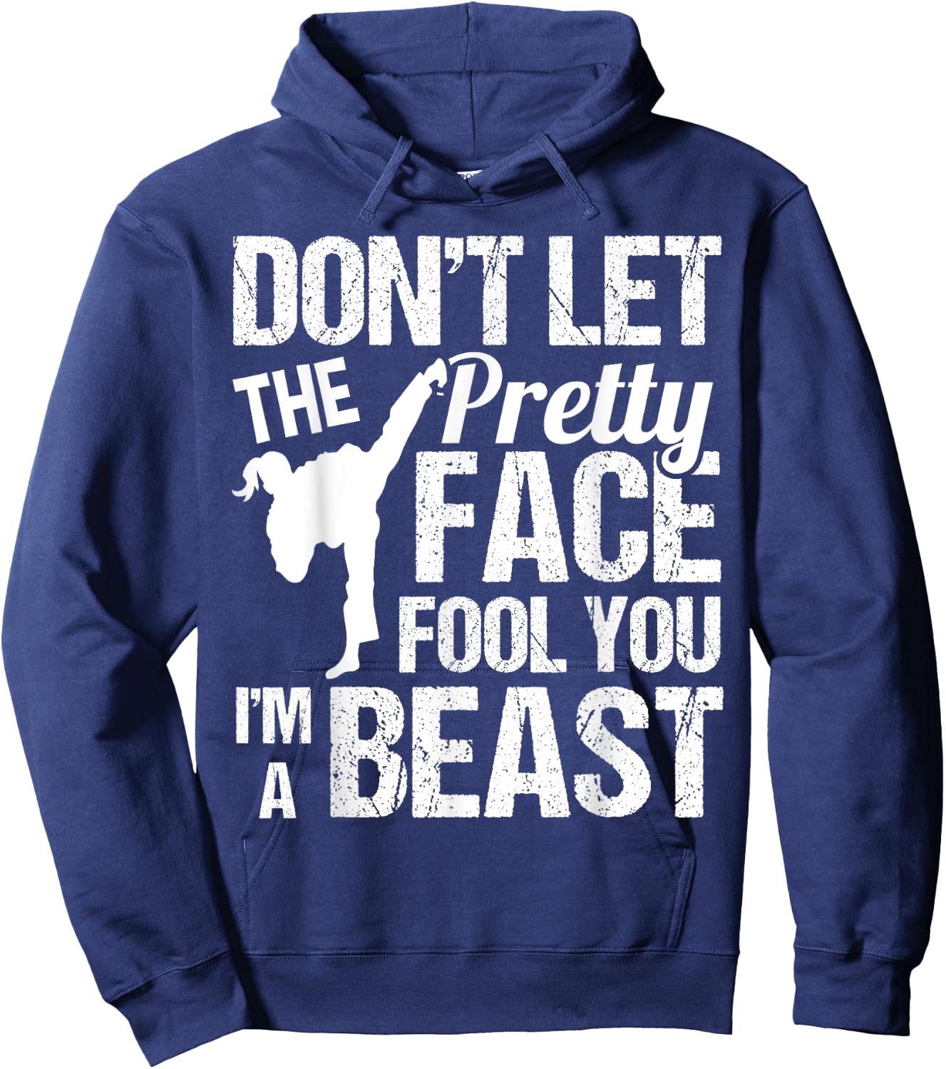 Dont Let The Pretty Face Fool You Karate Taekwondo Girl Hoodie - Hoodie | Navy