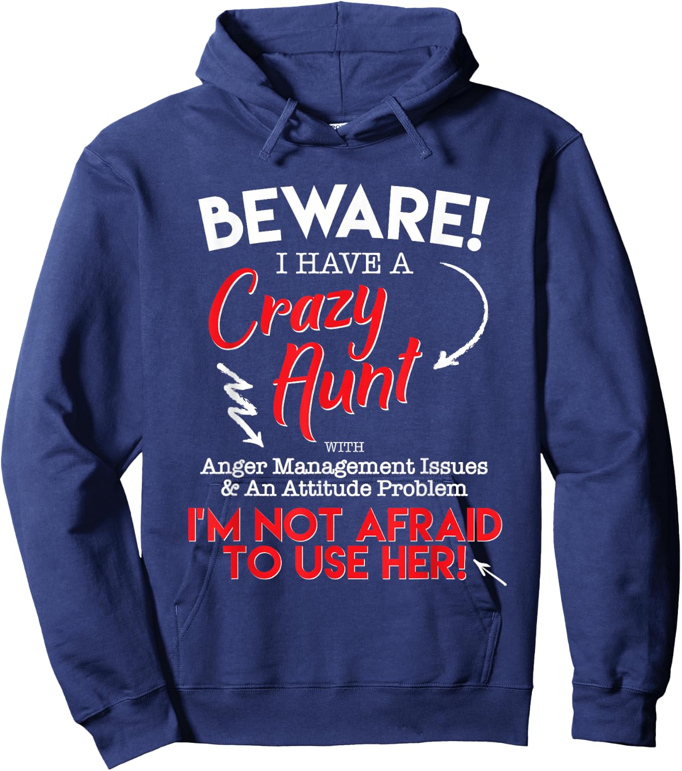 Beware of my Crazy Aunt, Funny Auntie Graphic Hoodie - Hoodie | Navy