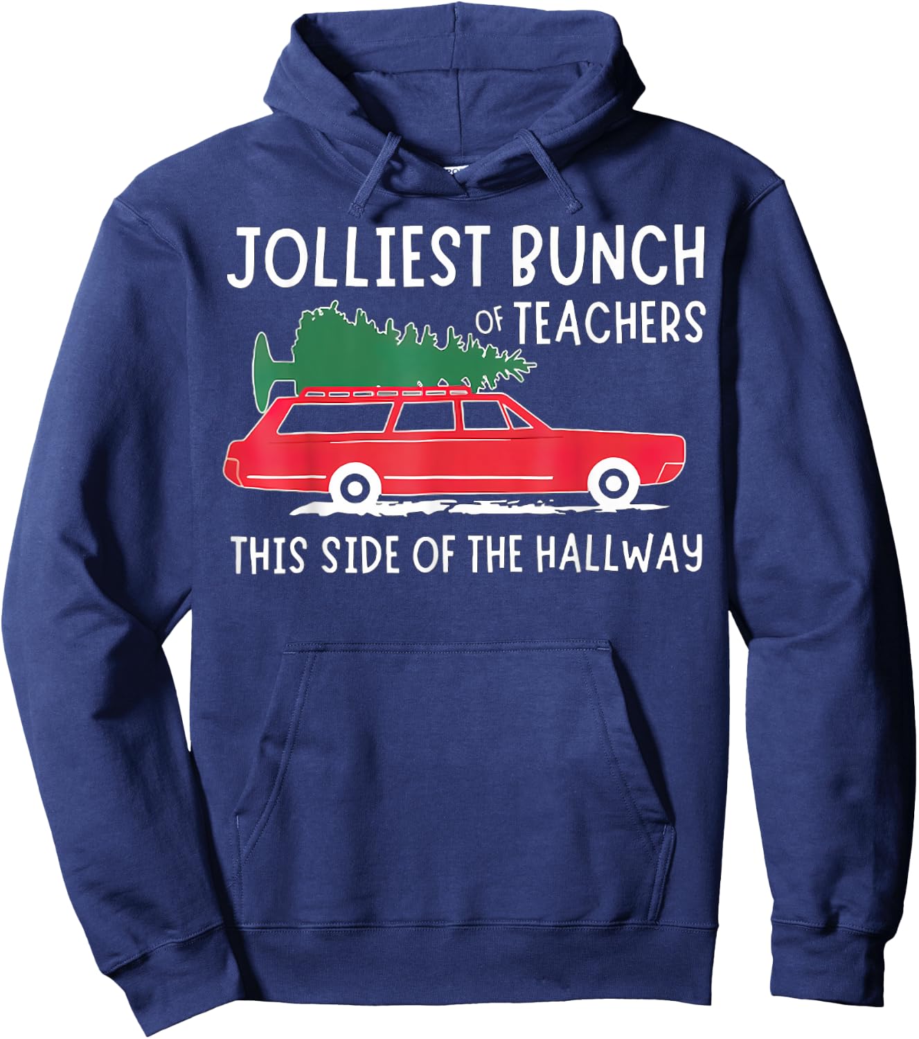Jolliest Bunch Of Teachers This Side Of The Hallway Hoodie - Hoodie | Navy