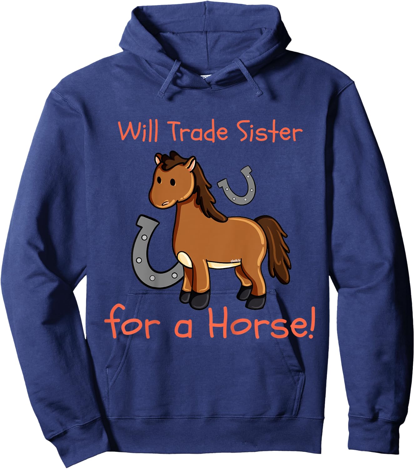 Kids Will Trade Sister for Horse Girls Funny Siblings Sibs Hoodie - Hoodie | Navy