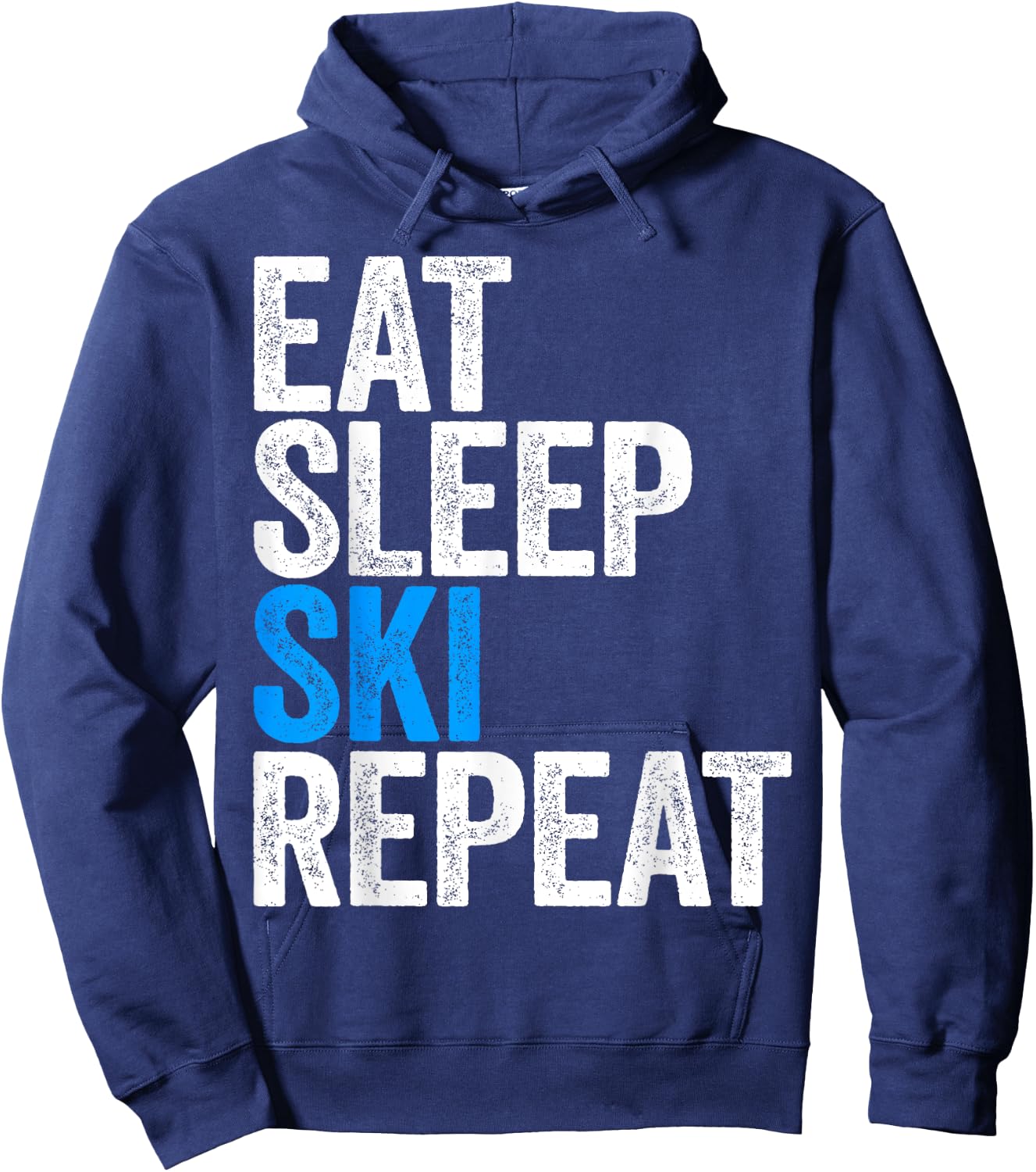 Eat Sleep Ski Repeat Skiing Shirt Hoodie - Hoodie | Navy