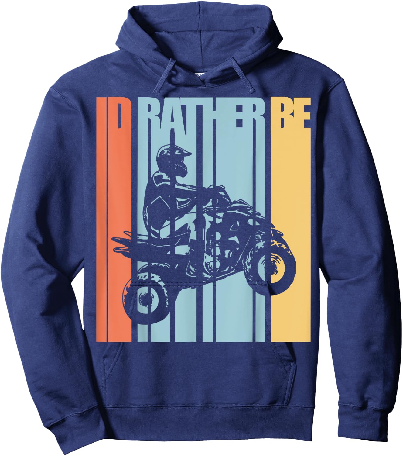 Id Rather Be Riding Quad Bikes ATV Shirt Brap T Shirt Hoodie - Hoodie | Navy