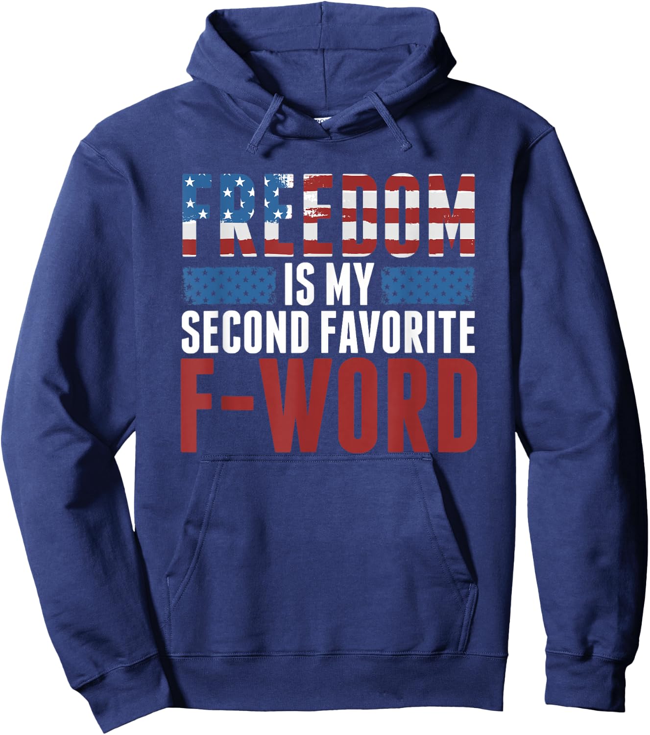 Freedom Is My Second Favorite F-Word Hoodie - Hoodie | Navy