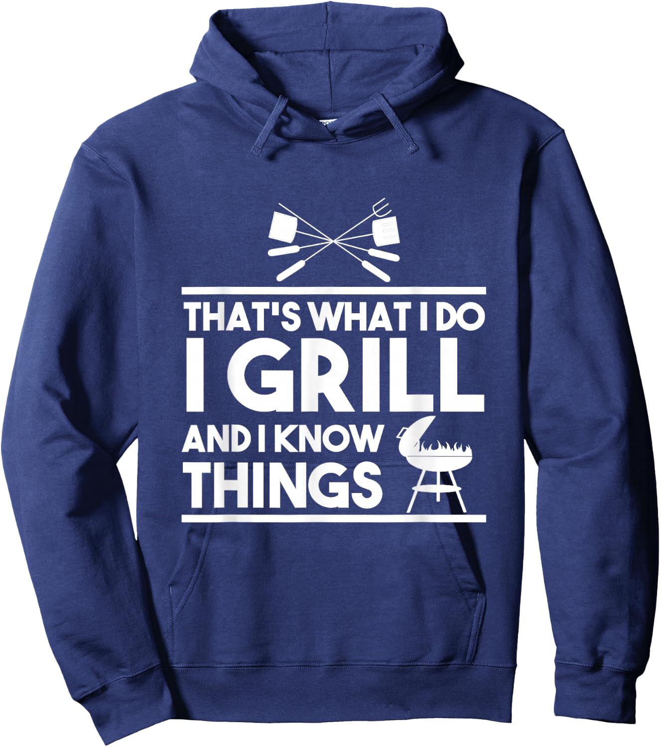 Grill Lover That's What I Do I Grill And Know Things Hoodie - Hoodie | Navy