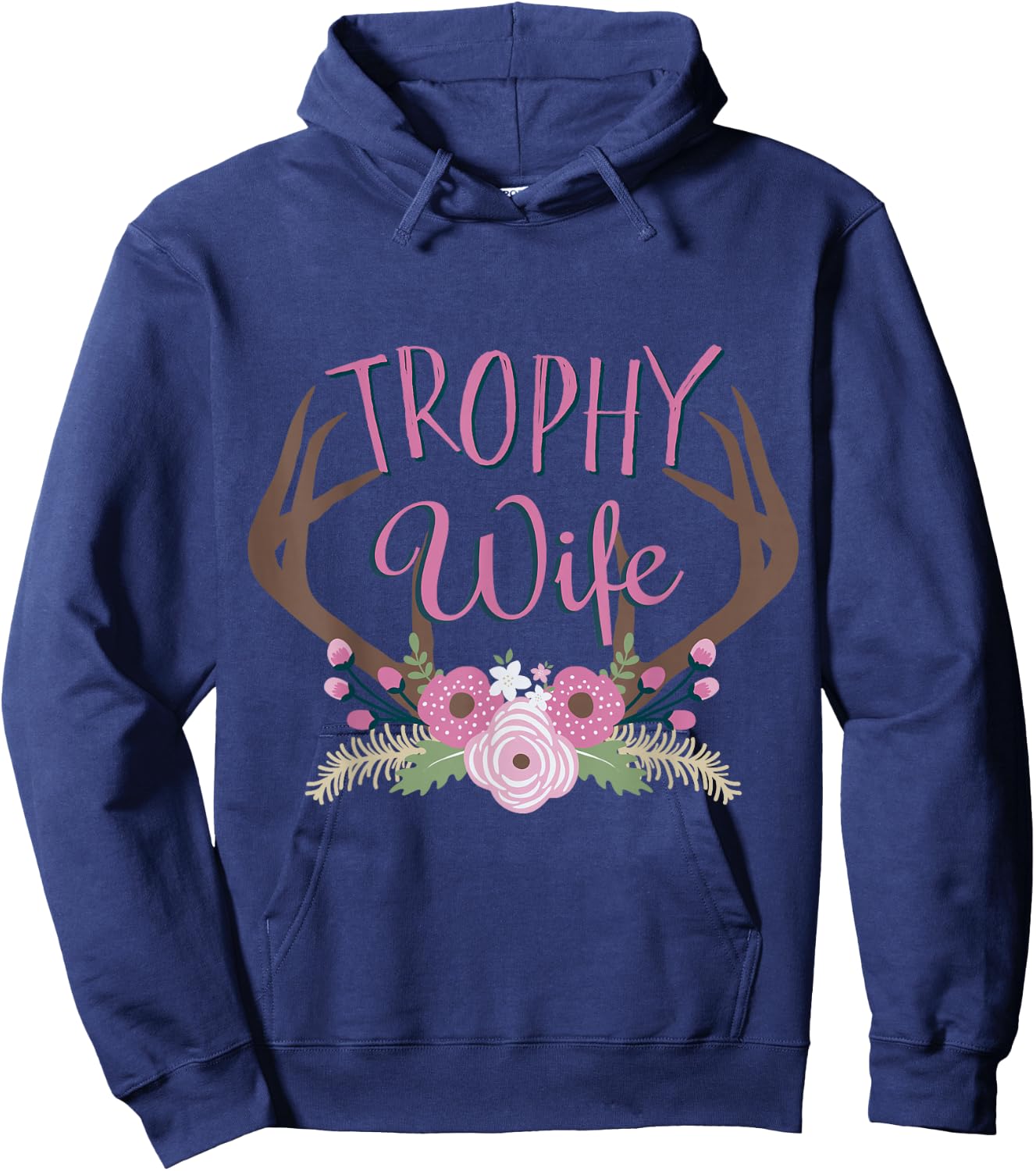 Best Price Trophy Wife Deer Hunter Hoodie - Hoodie | Navy