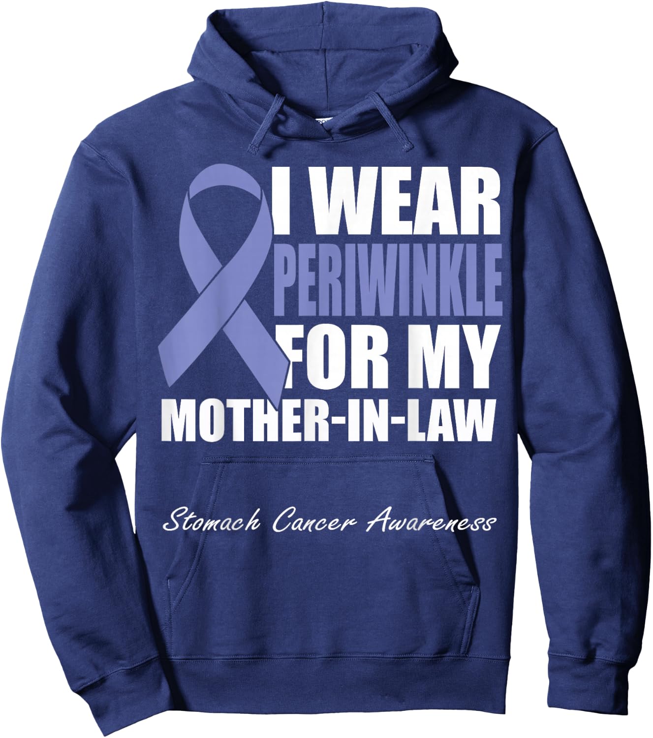 I Wear Periwinkle For My Mother-In-Law Stomach Cancer Hoodie - Hoodie | Navy