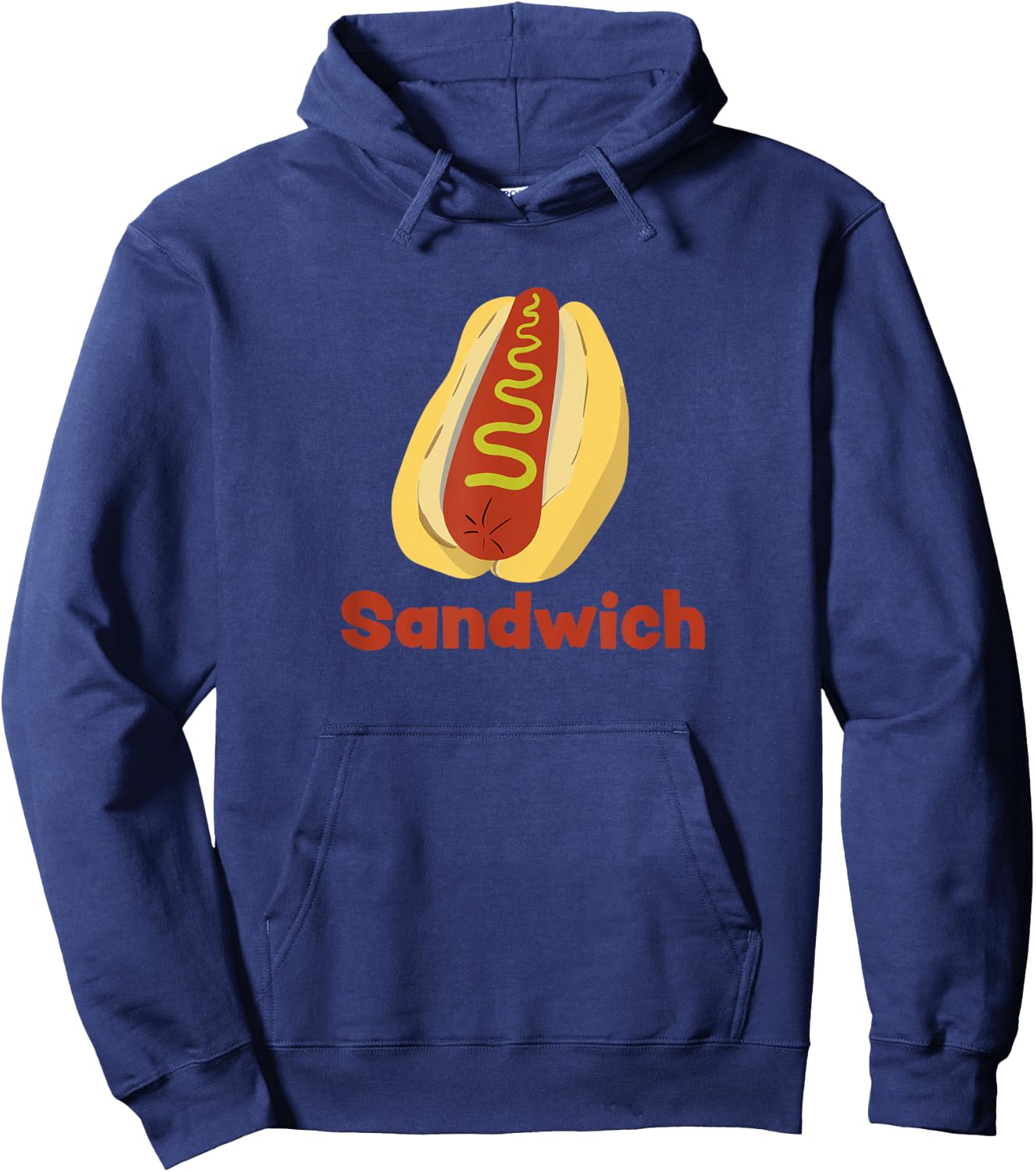 A Hot Dog is a Sandwich Funny Hotdog Novelty Hoodie - Hoodie | Navy