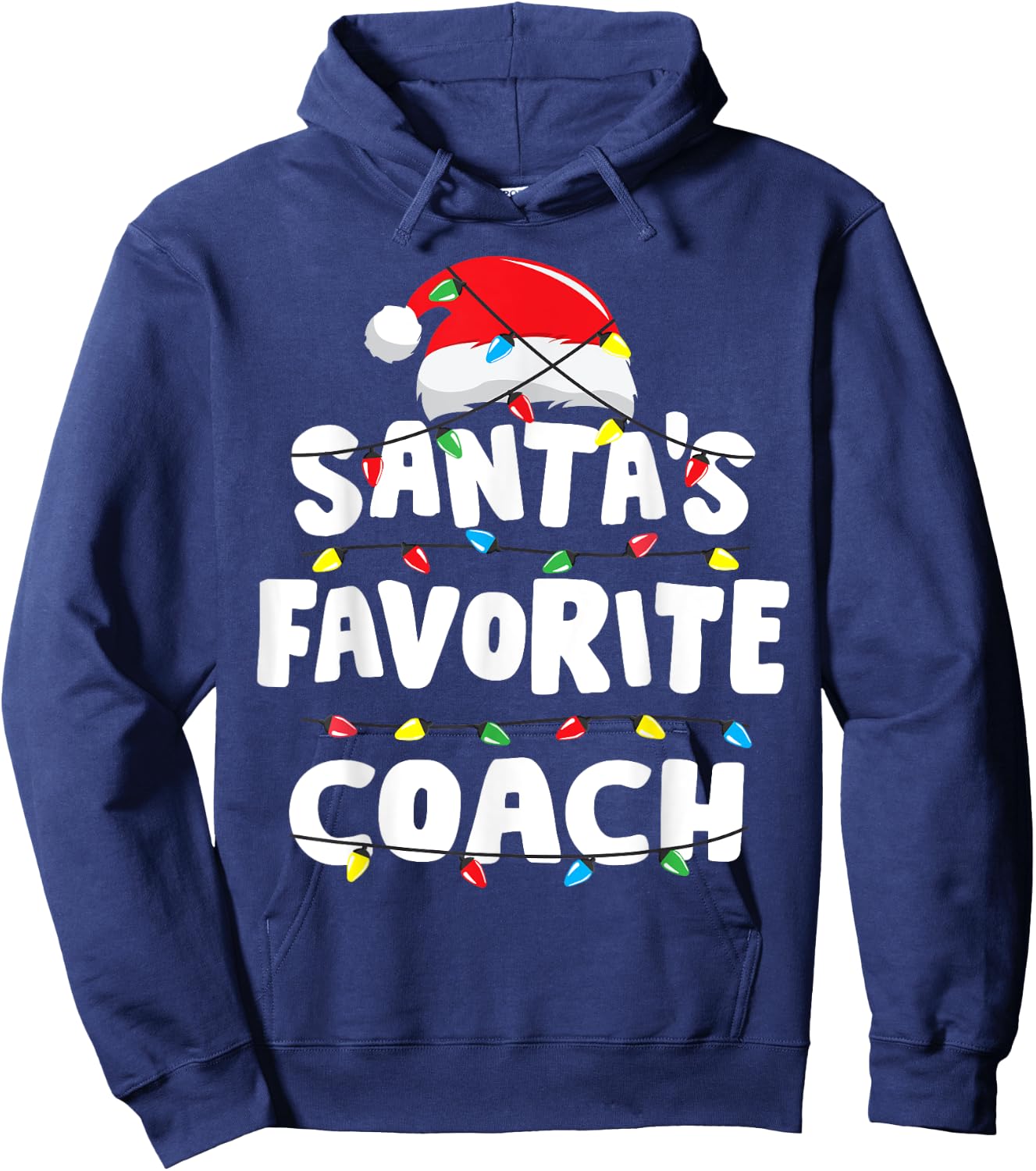 Coach Christmas Santa's Favorite Funny Gift Xmas Hoodie - Hoodie | Navy