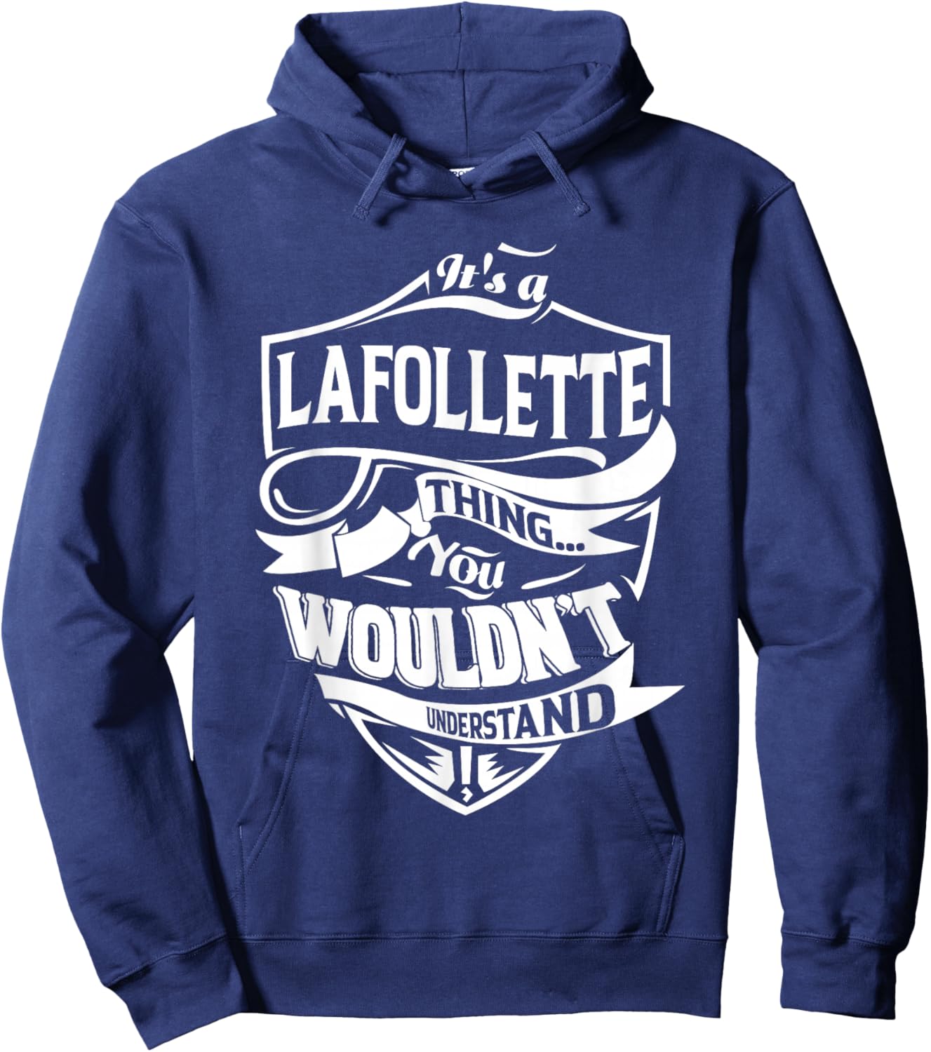 It's a LAFOLLETTE Thing Gifts Hoodie - Hoodie | Navy