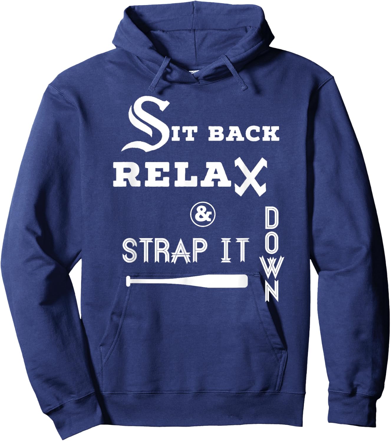 Sit Back Relax Strap it Down CHICAGO Baseball Hawk T Shirt Hoodie - Hoodie | Navy