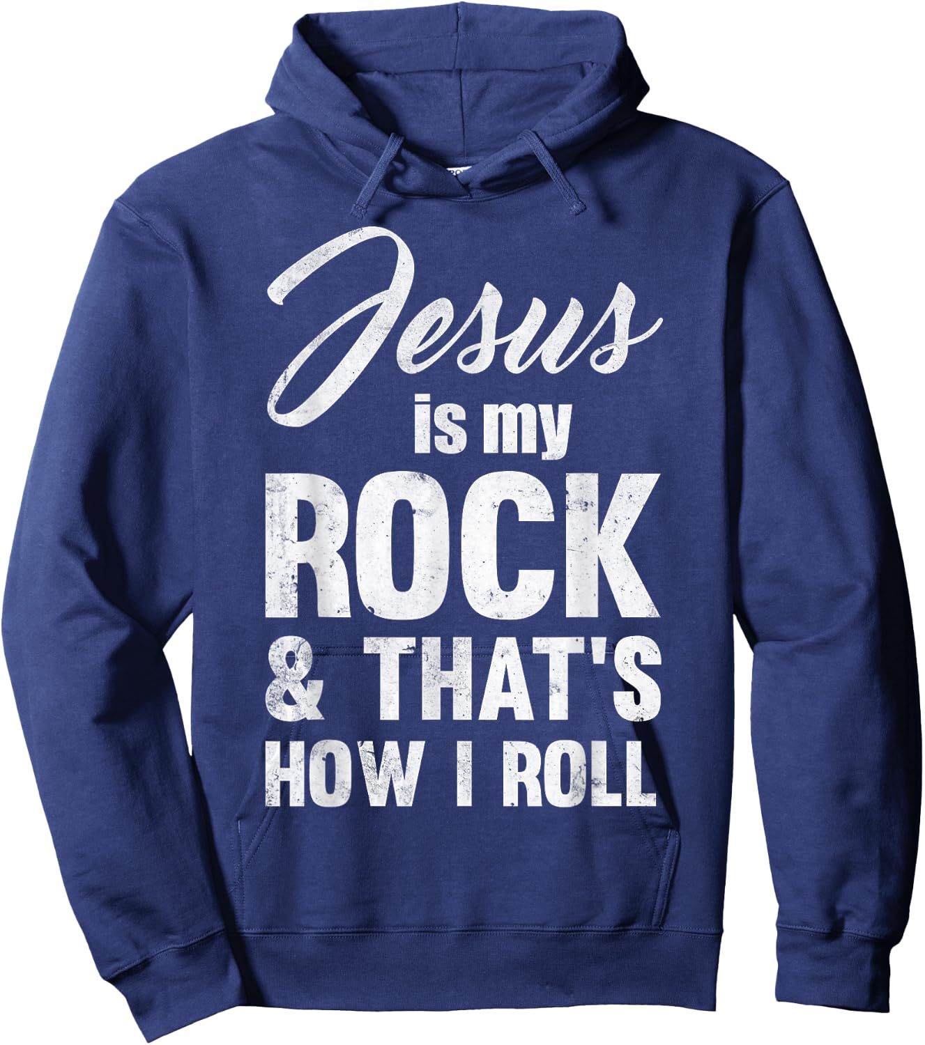 Jesus Is My Rock And That's How I Like To Roll Hoodie - Hoodie | Navy