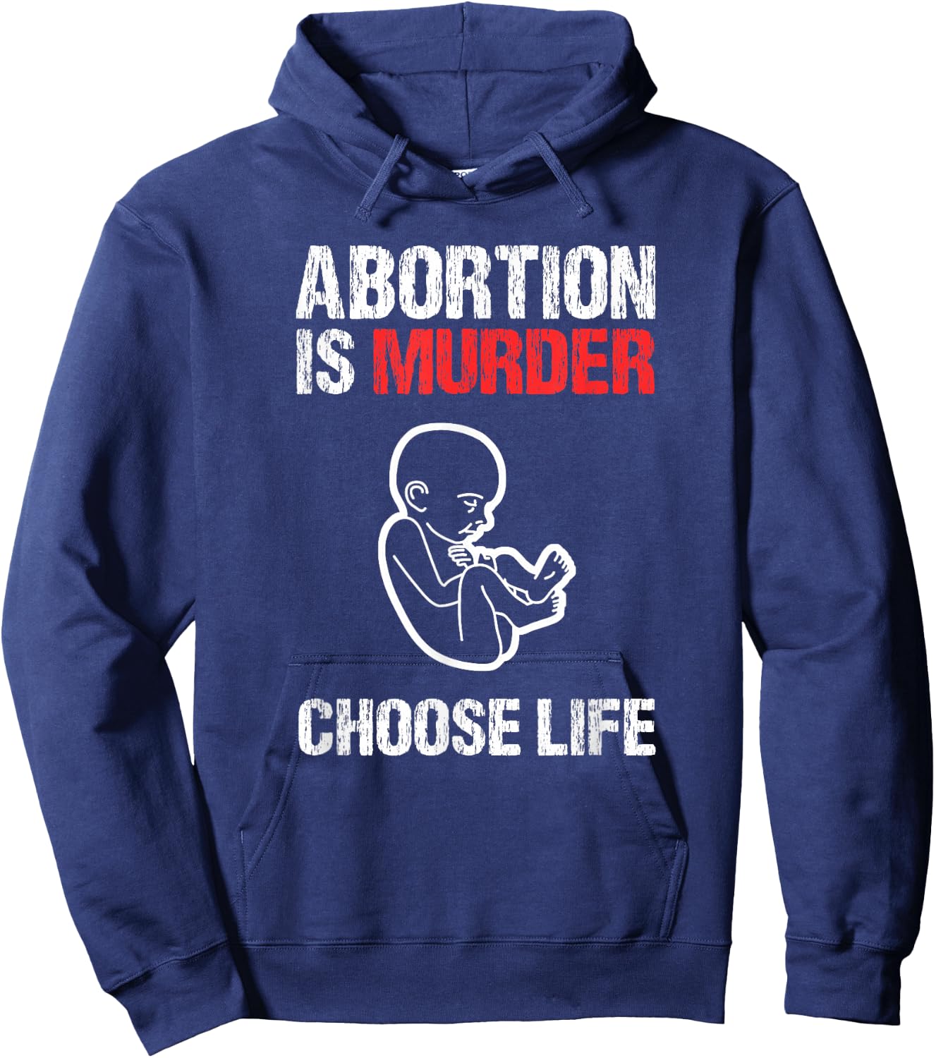Abortion is Murder Choose Life Hoodie - Hoodie | Navy