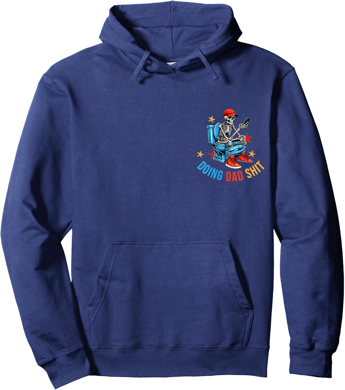 Doing Dad Shit Dad Joke Skeleton Dad Funny Dad Father's Day Hoodie - Hoodie | Navy