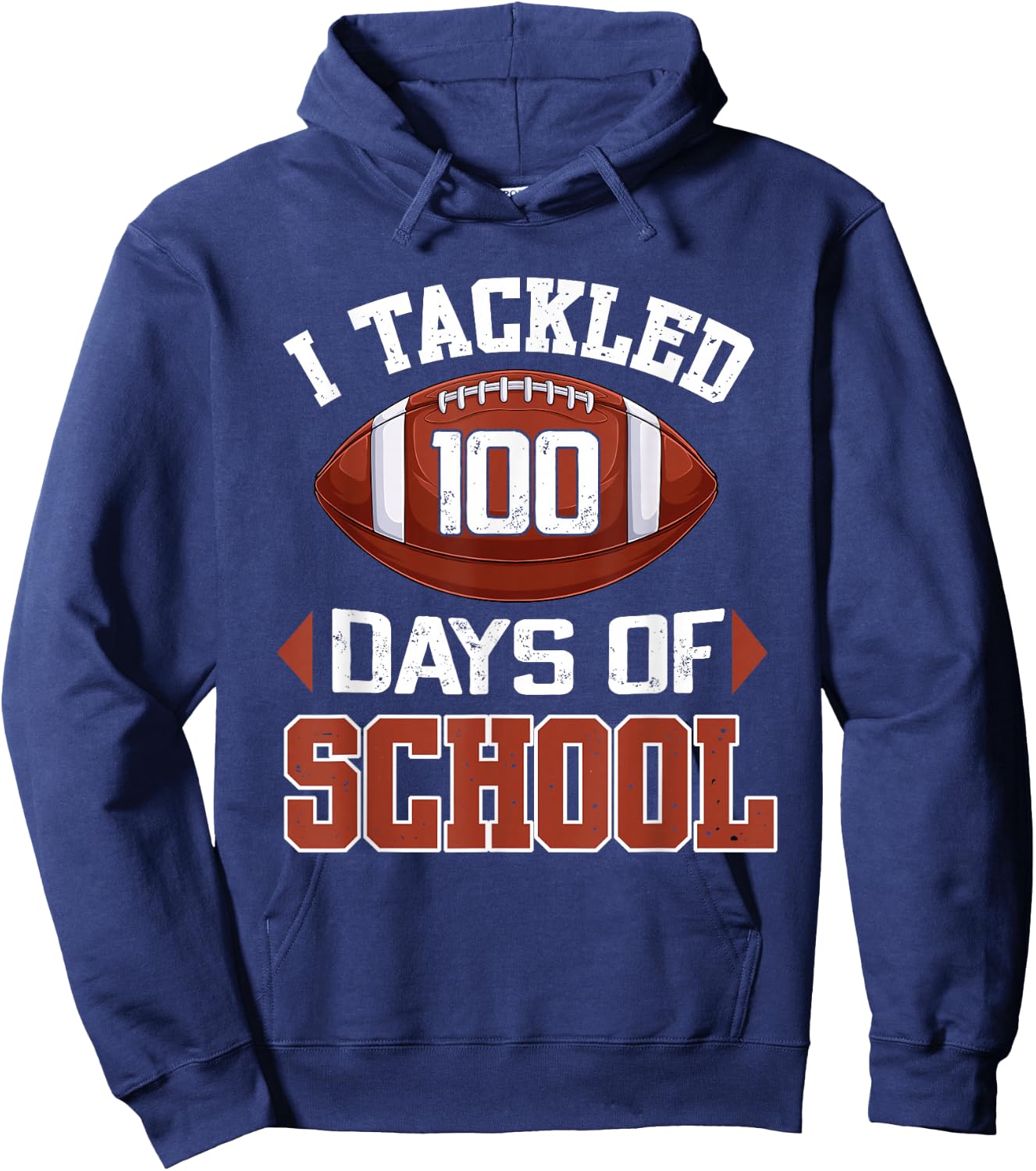 I Tackled 100 Days Football Boy Teen Kid 100th Day Of School Hoodie - Hoodie | Navy