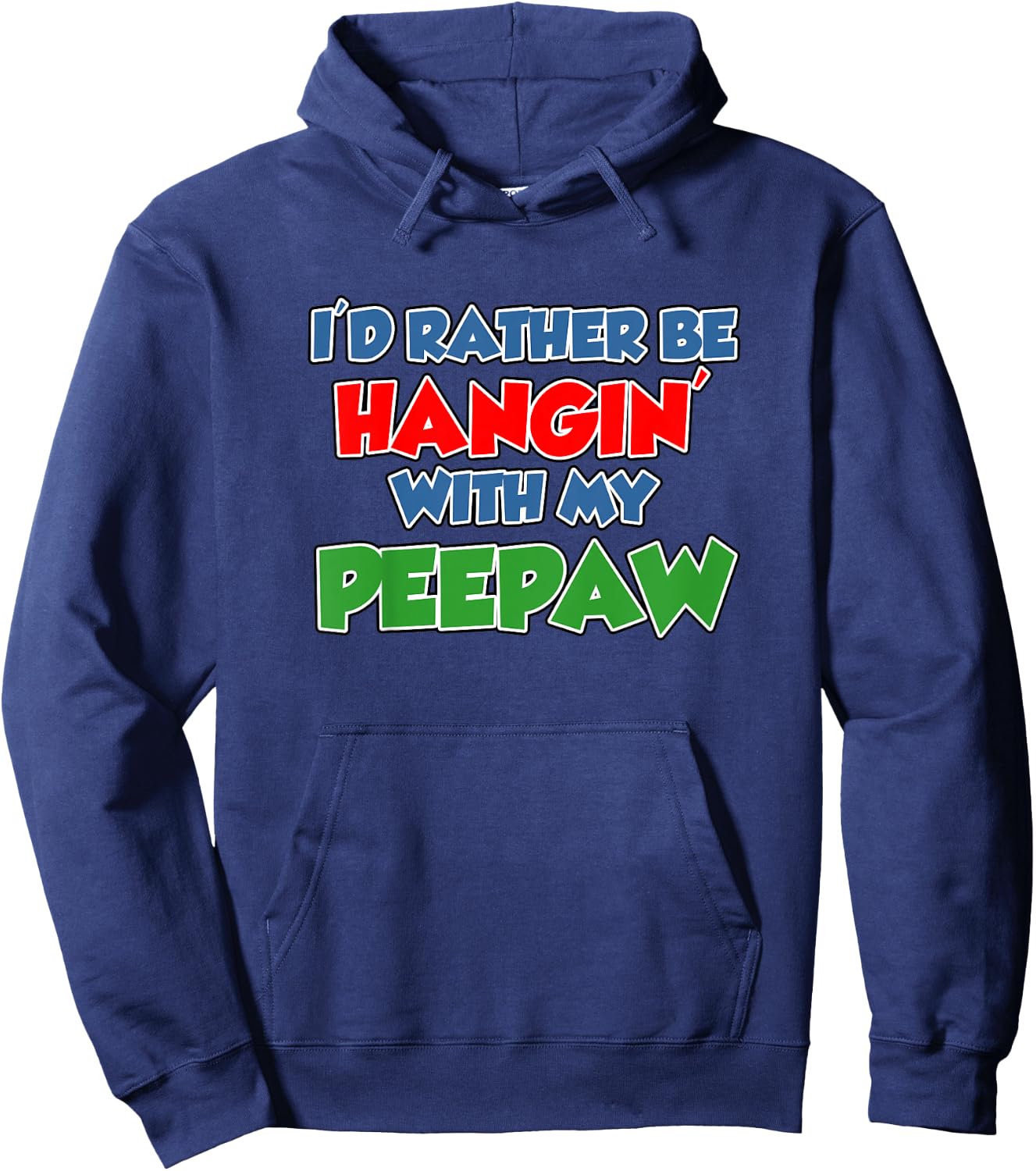 Kids I'd Rather Be Hanging With My Peepaw Grandson Granddaughter Hoodie - Hoodie | Navy
