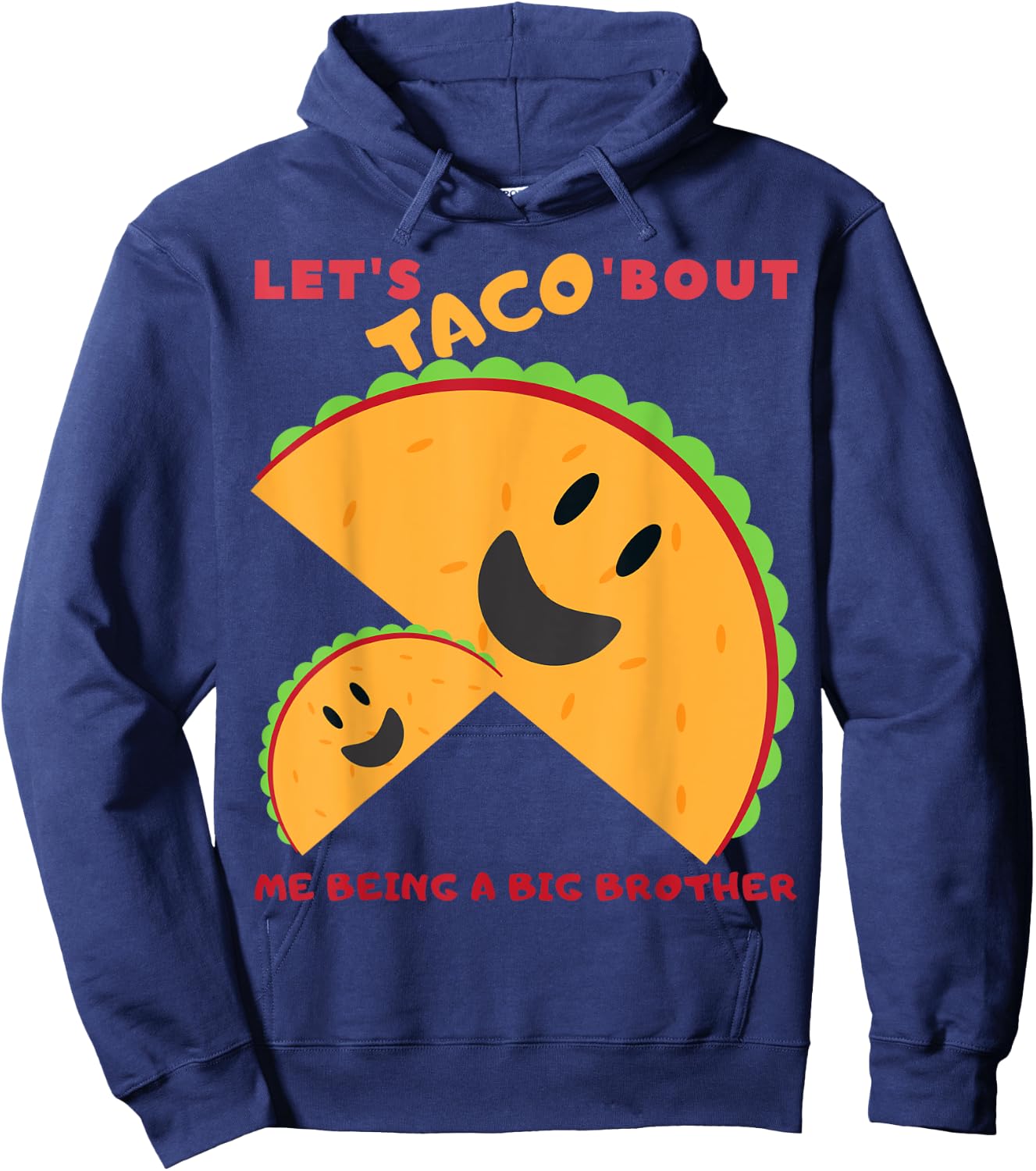 Lets Taco bout me being a Big Brother cute baby announcement Hoodie - Hoodie | Navy