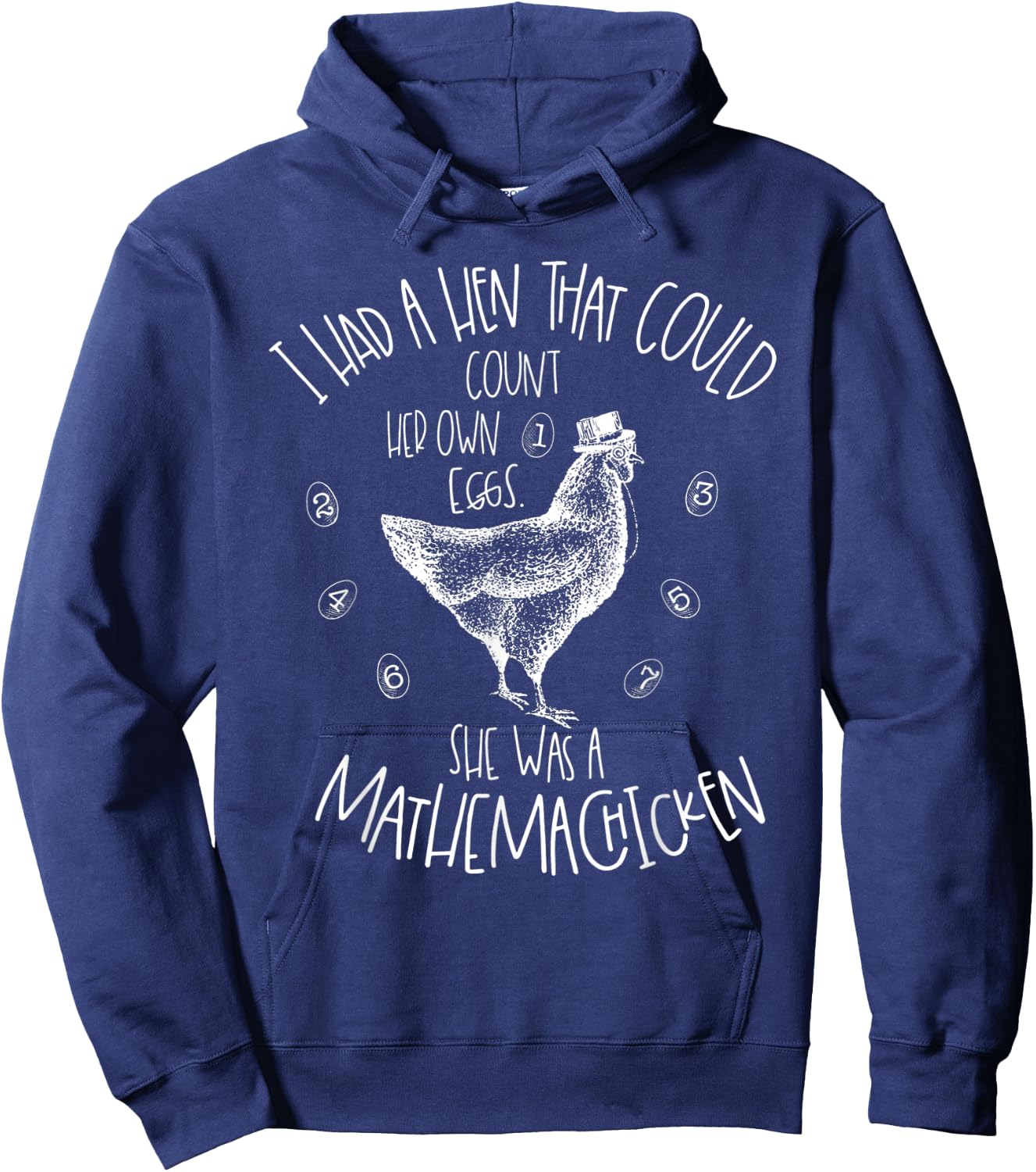 I Had A Hen That Could Count Her Own Eggs Hoodie - Hoodie | Navy