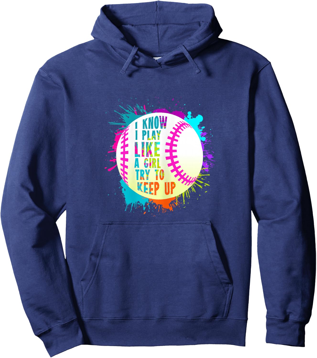 Funny I Play Like A Girl Softball Baseball Quote Hoodie - Hoodie | Navy