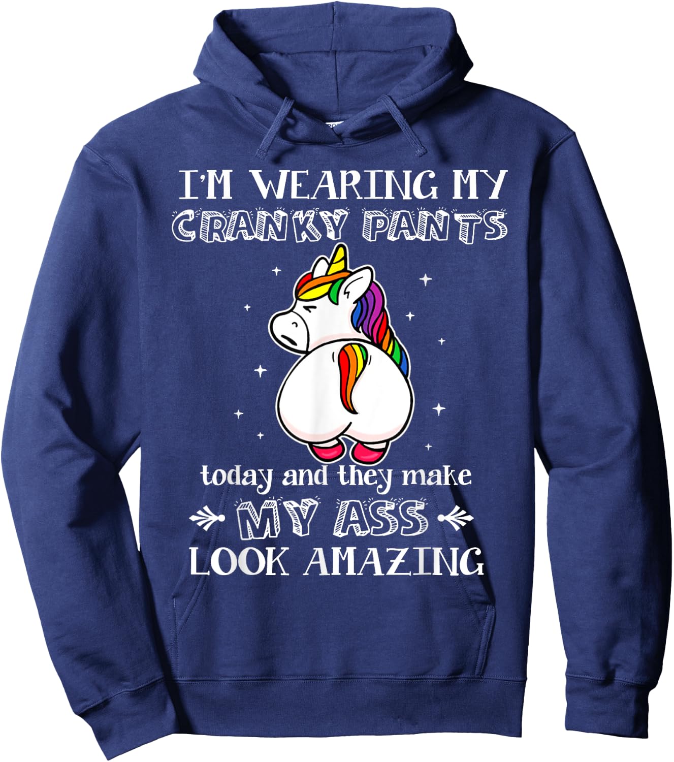 I'm Wearing My Cranky Pants Today Shirt Funny Unicorn Hoodie - Hoodie | Navy