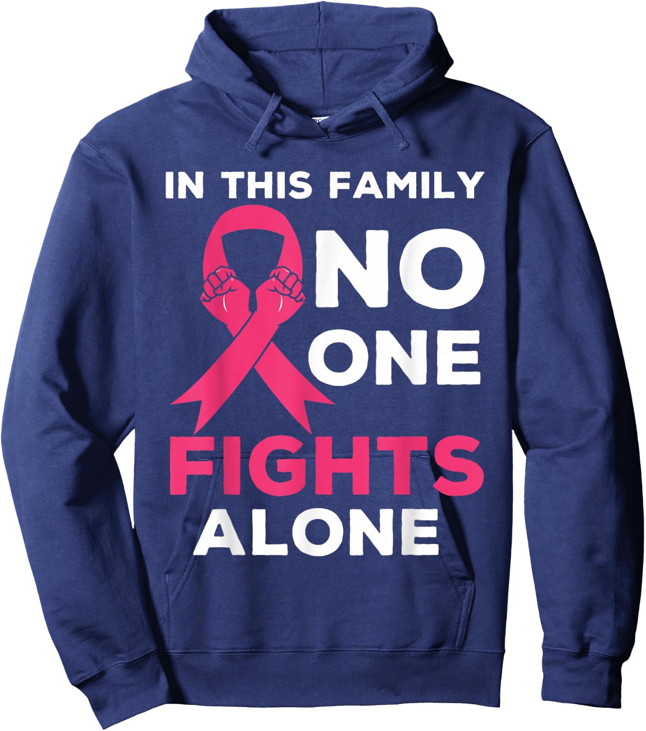 In This Family No one Fight Alone Breast Cancer Awareness Hoodie - Hoodie | Navy
