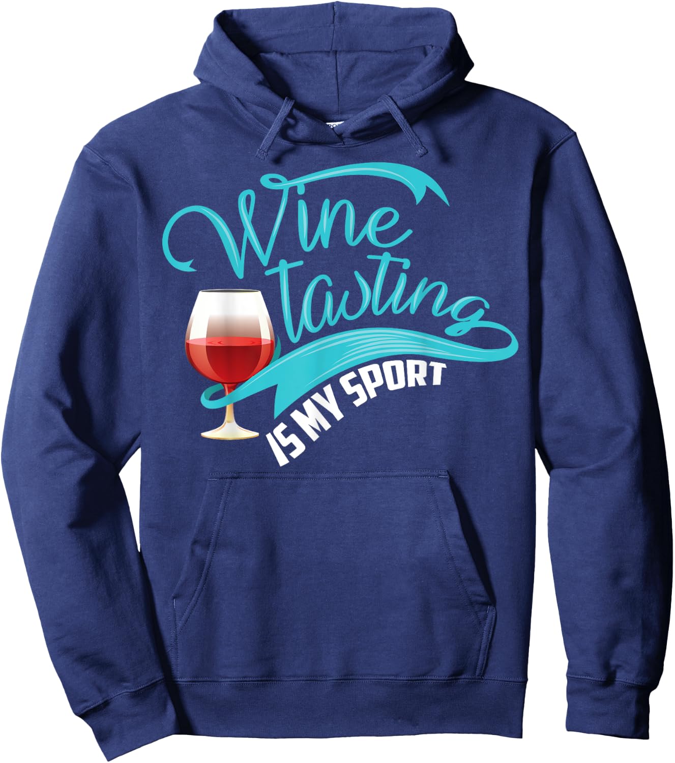 Wine Tasting Is My Sport Shirt | Cute I Love Wine Gift Hoodie - Hoodie | Navy