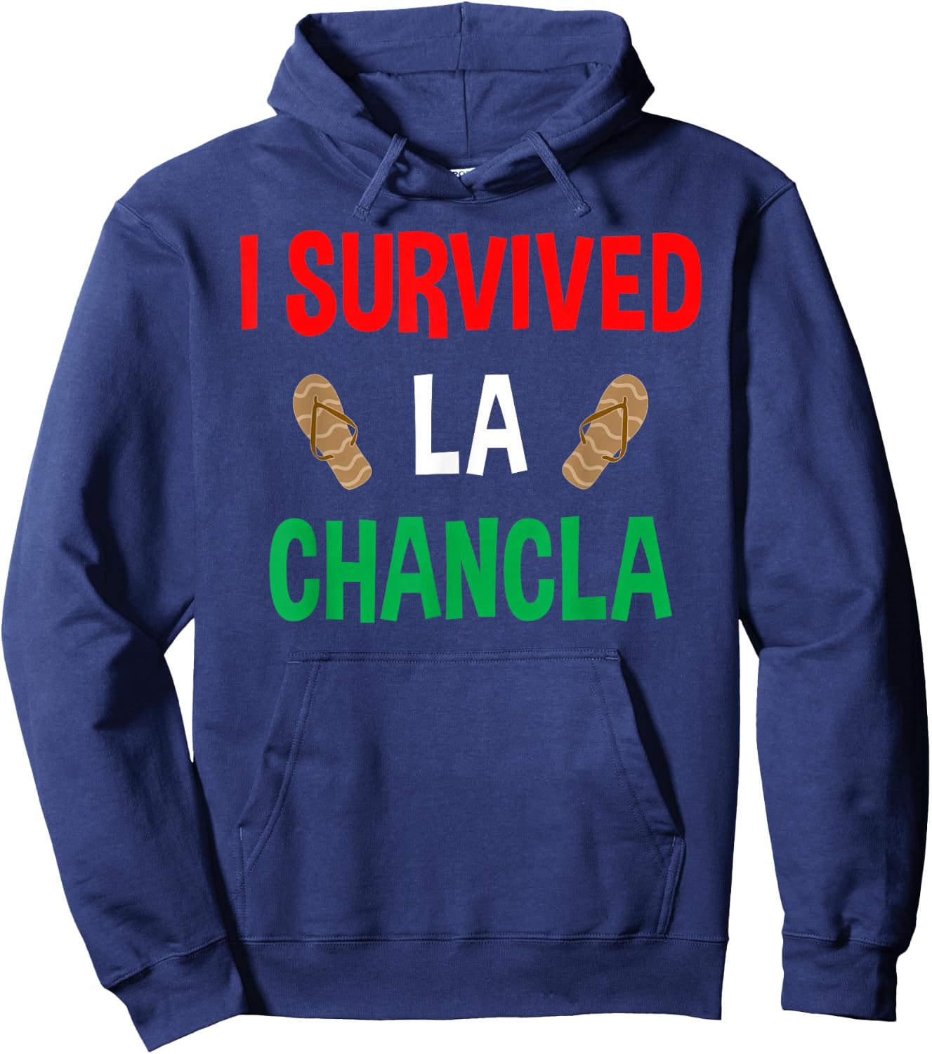 I Survived La Chancla Funny Shoe Survivor Latin Hoodie - Hoodie | Navy