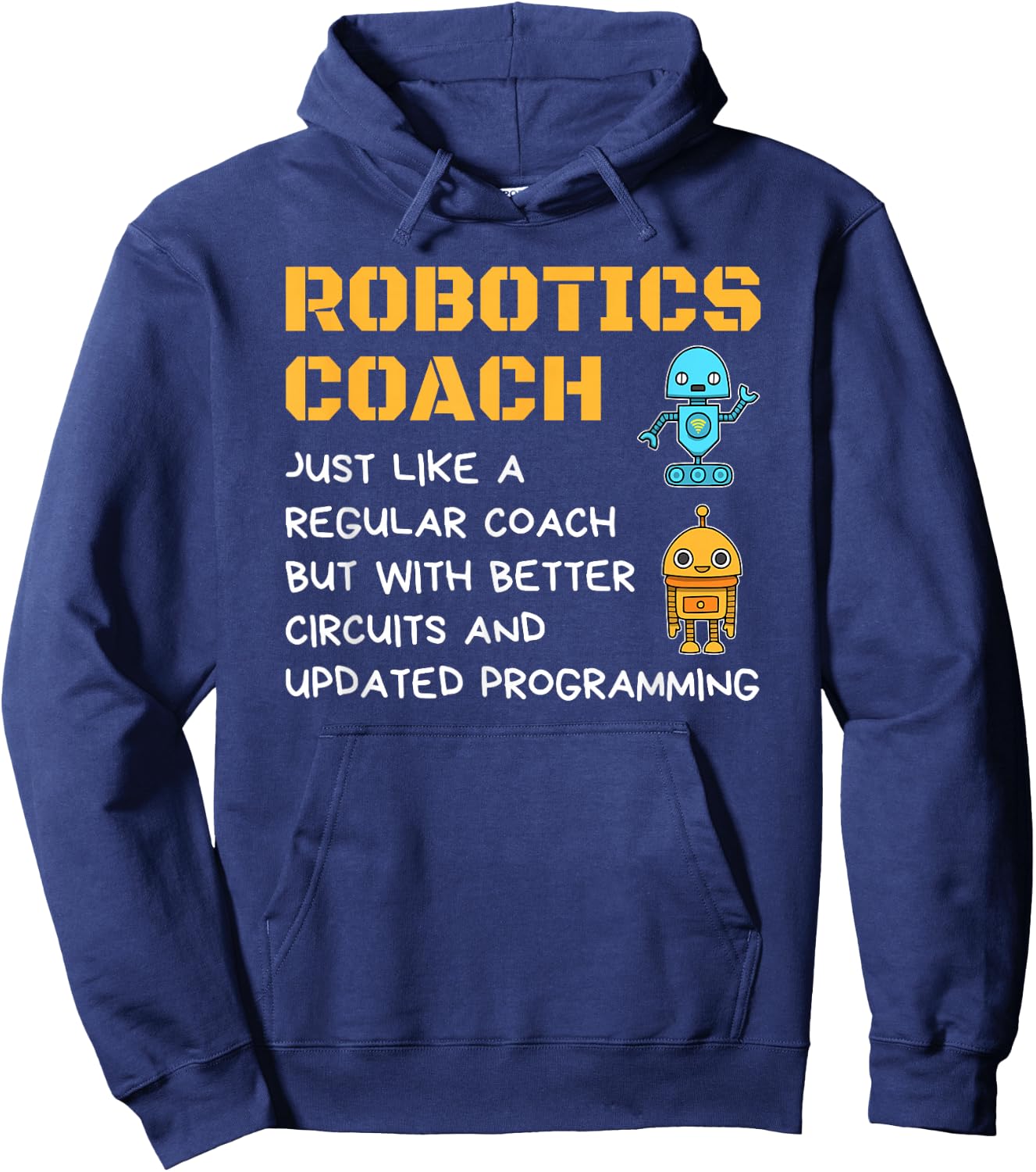 Funny Robotics Coach T shirt Definition Robot Combat Gift Hoodie - Hoodie | Navy
