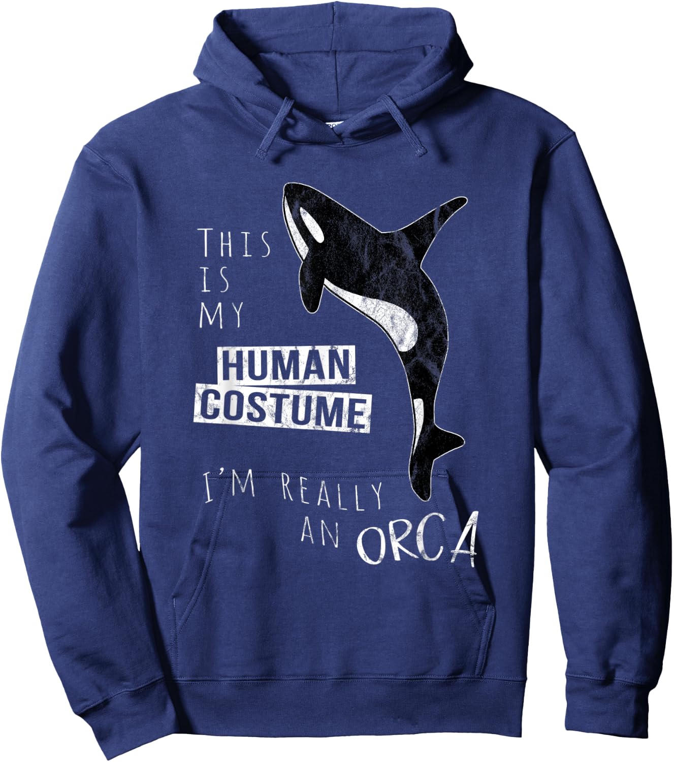 My Human Costume I'm Really An Orca Whale Silhouette Hoodie - Hoodie | Navy