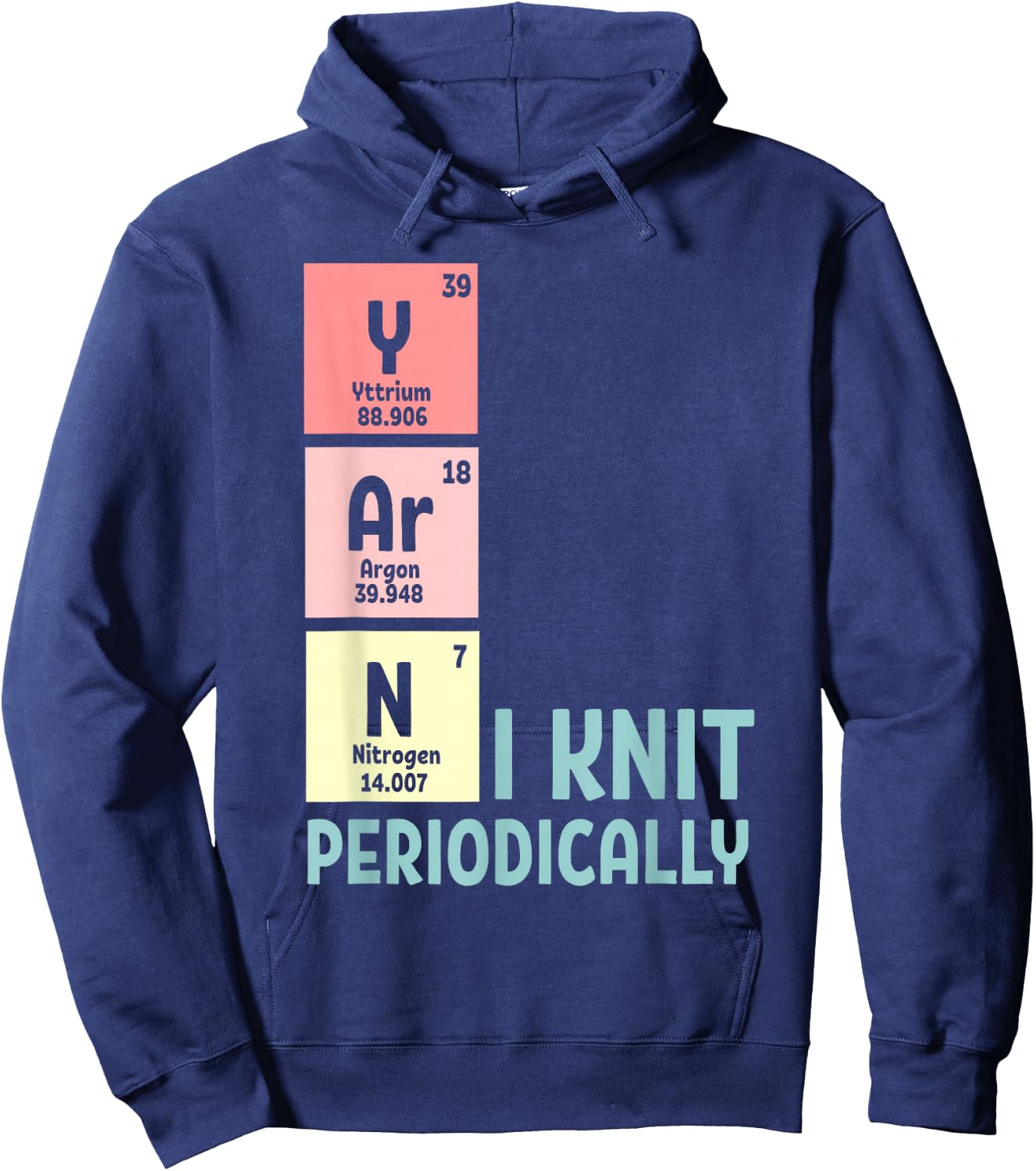 Funny Crocheting I Knit Yarn Periodically Knitting Hoodie - Hoodie | Navy