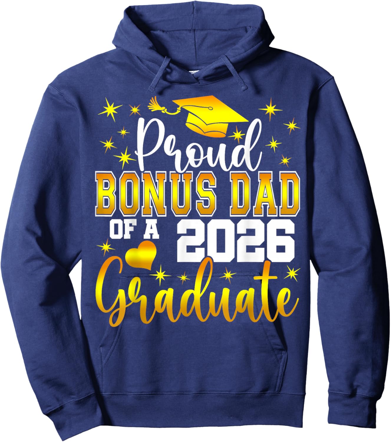 Proud Bonus Dad of a Class of 2026 Graduate Senior Hoodie - Hoodie | Navy