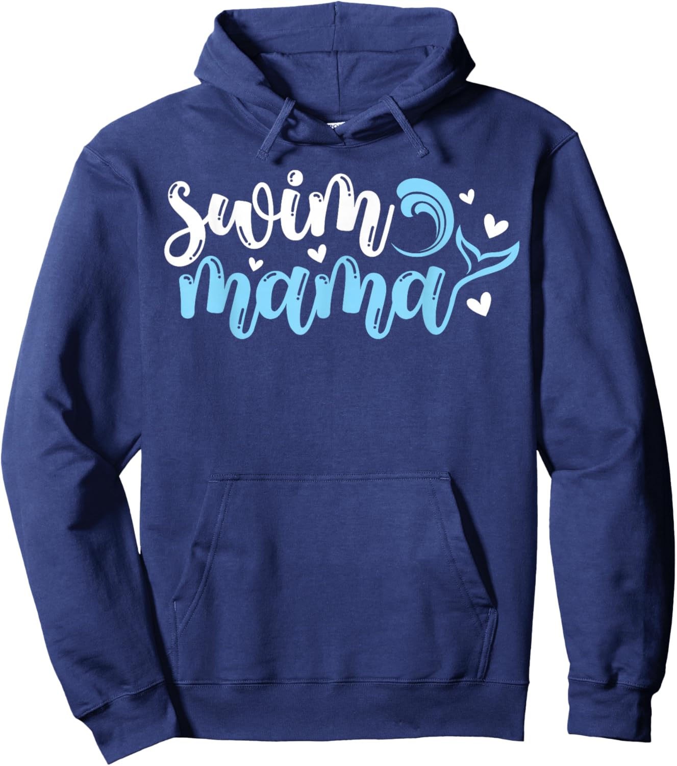 Swim Mama Swim Mom Of A Swimmer Mom Swimming Mother Hoodie - Hoodie | Navy