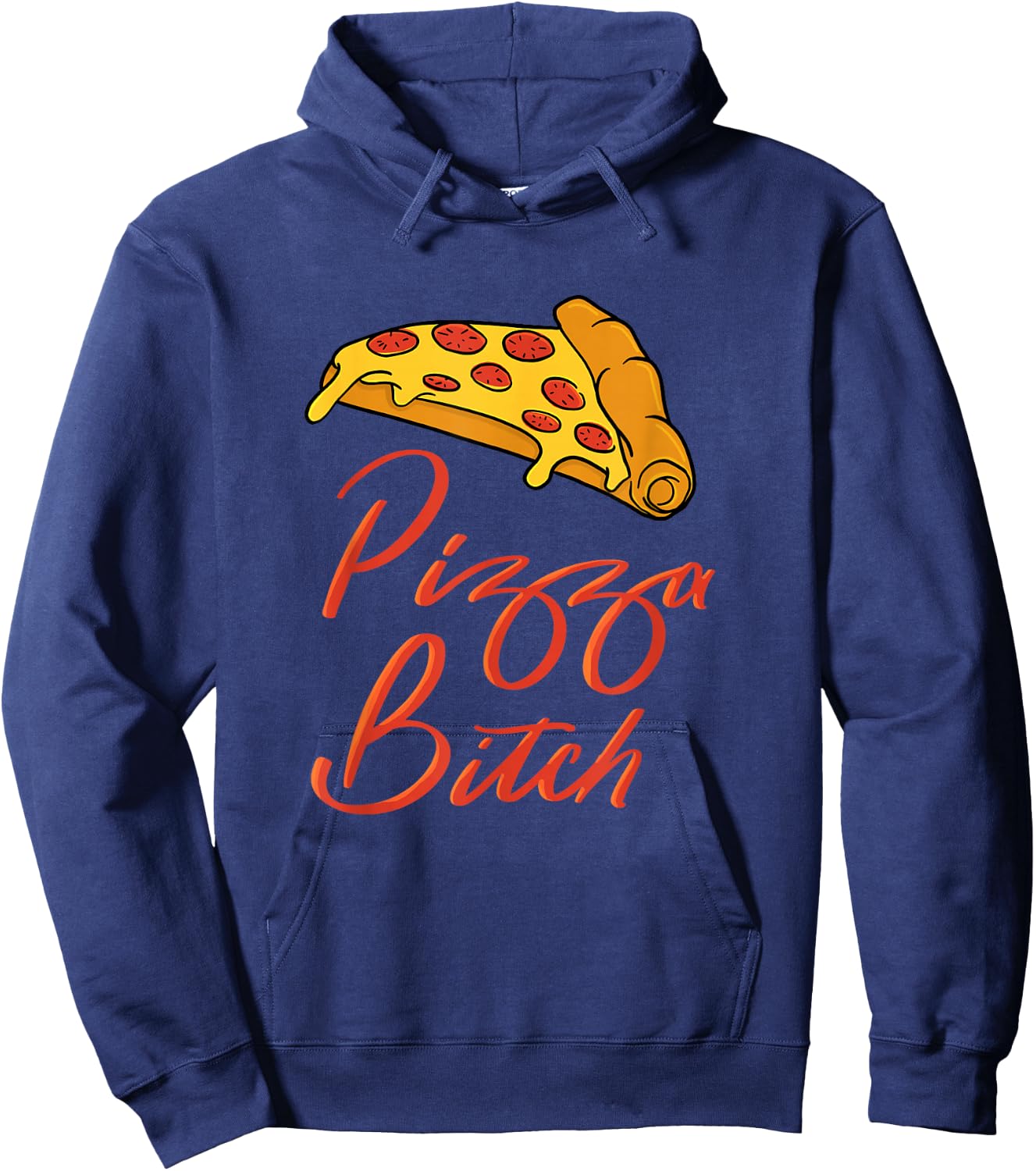 Pizza Hilarious Pizza Bitch Hoodie - Hoodie | Navy