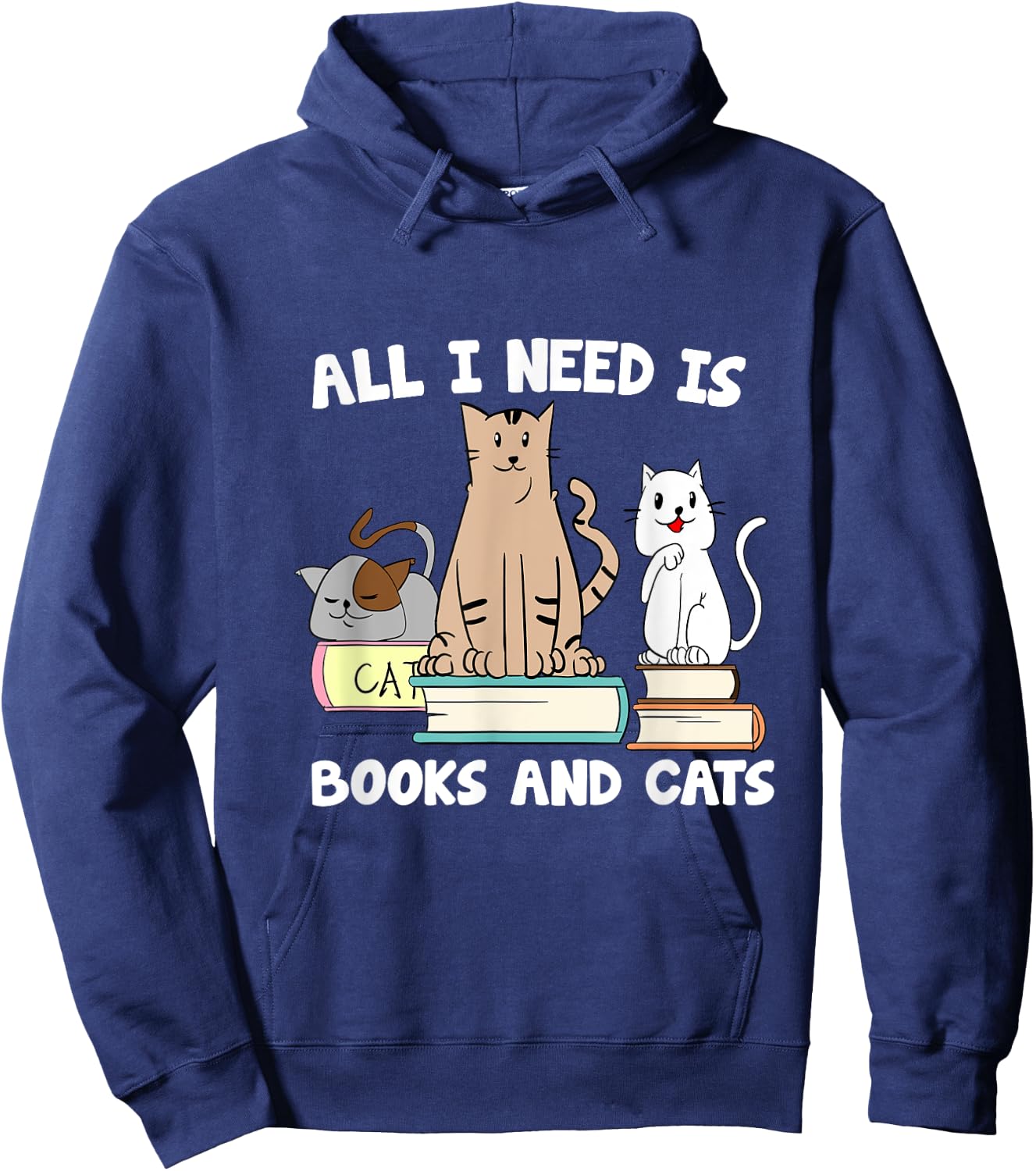 All I Need Is Books And Cats Funny ReaderReading Hoodie - Hoodie | Navy