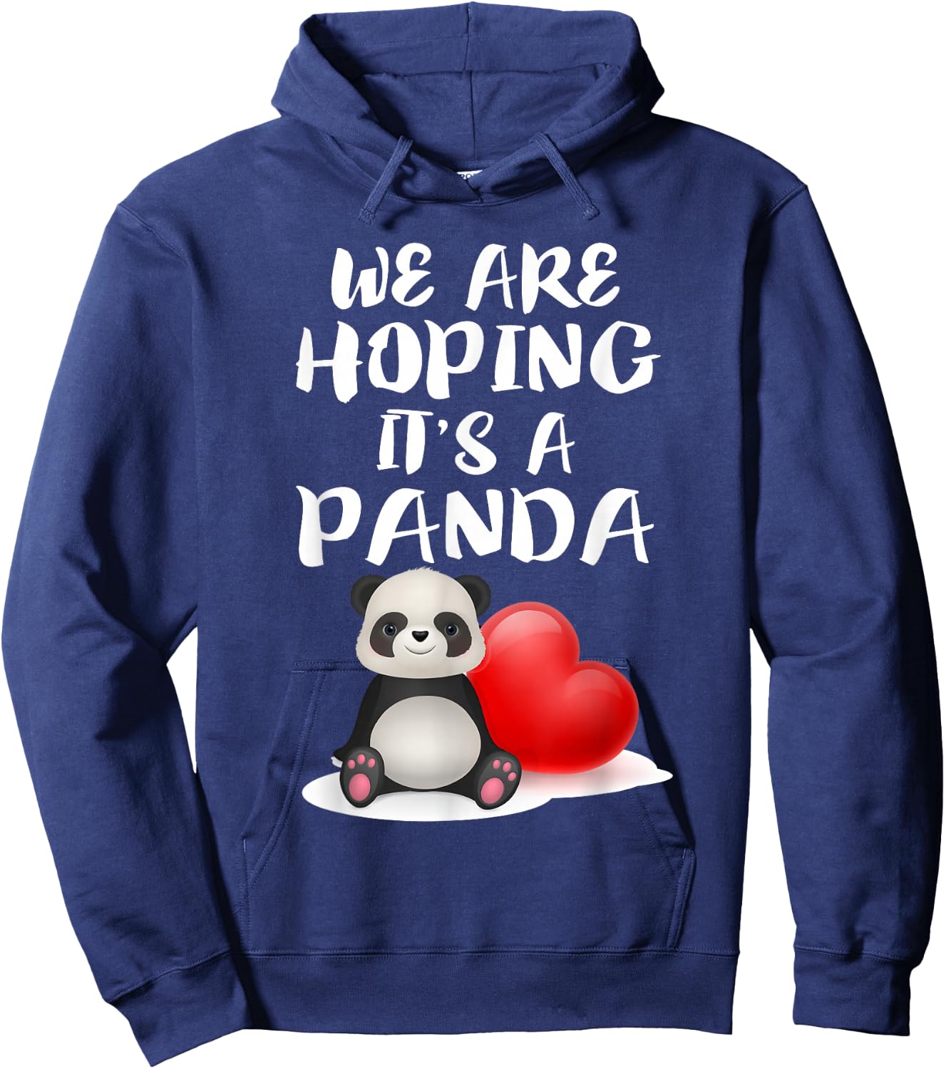 We Are Hoping It's A Panda Funny Mom Pregnant Gift Hoodie - Hoodie | Navy