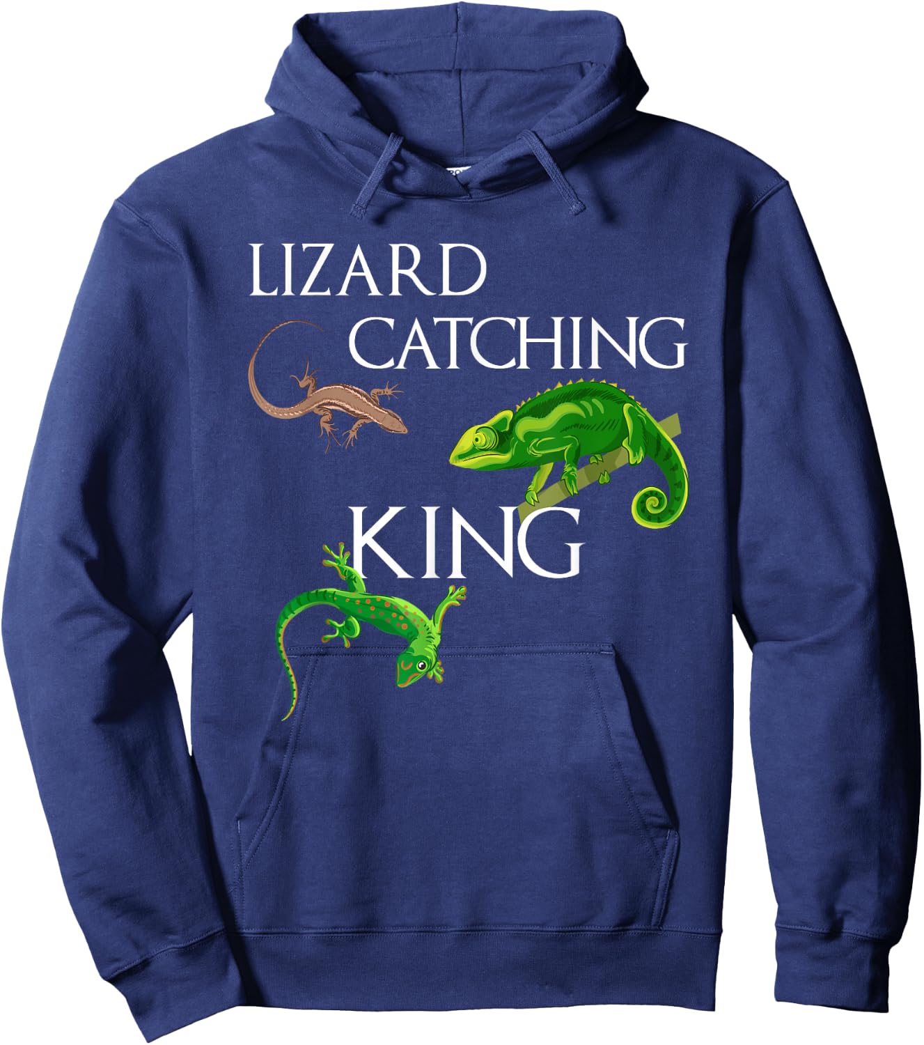 LIZARD CATCHING KING Funny I love Lizard Hoodie - Hoodie | Navy