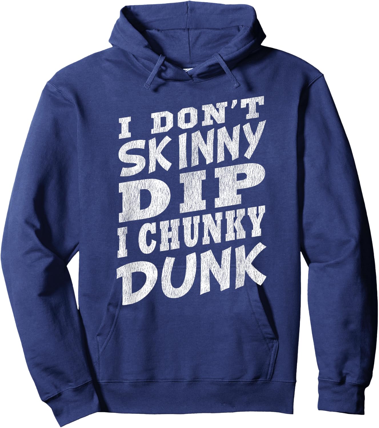 I DON'T SKINNY DIP I CHUNKY DUNK Funny Swimming Hoodie - Hoodie | Navy