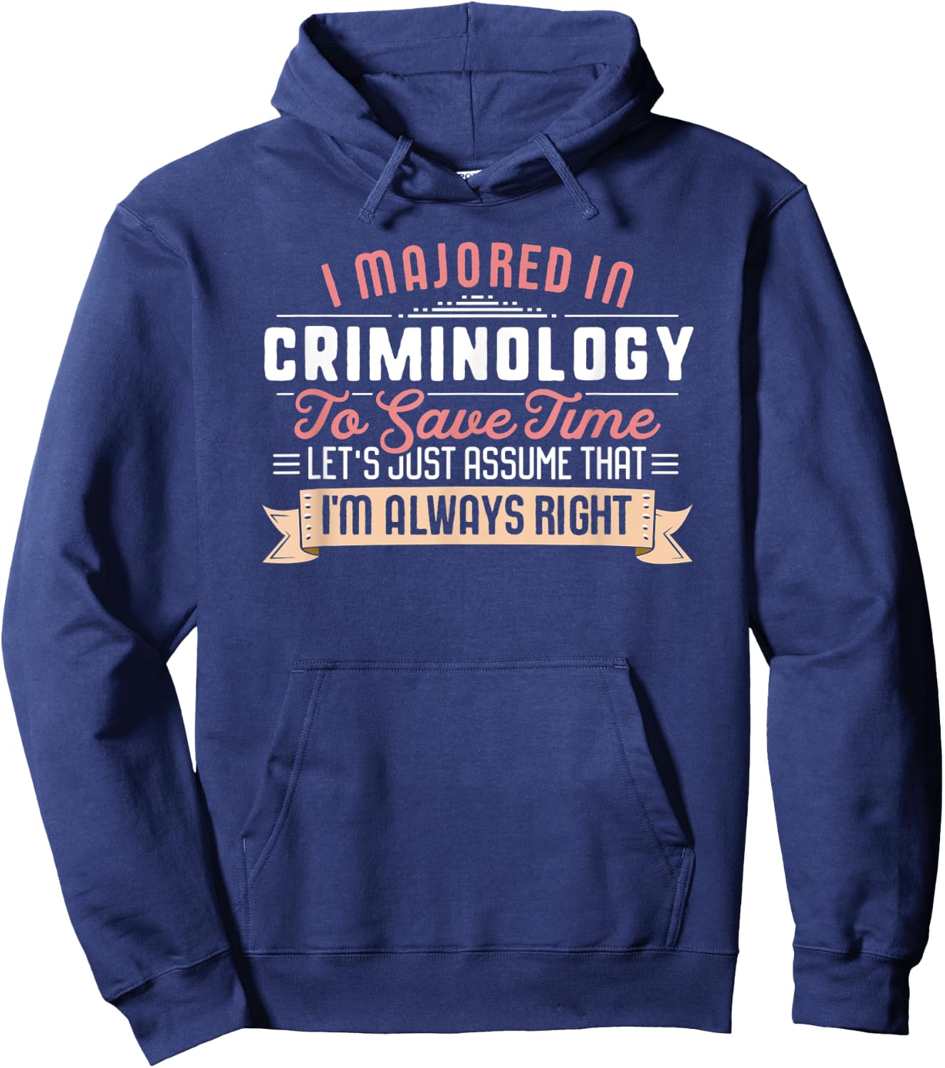 Funny Criminology Major Student Shirt Graduation Gift Hoodie - Hoodie | Navy