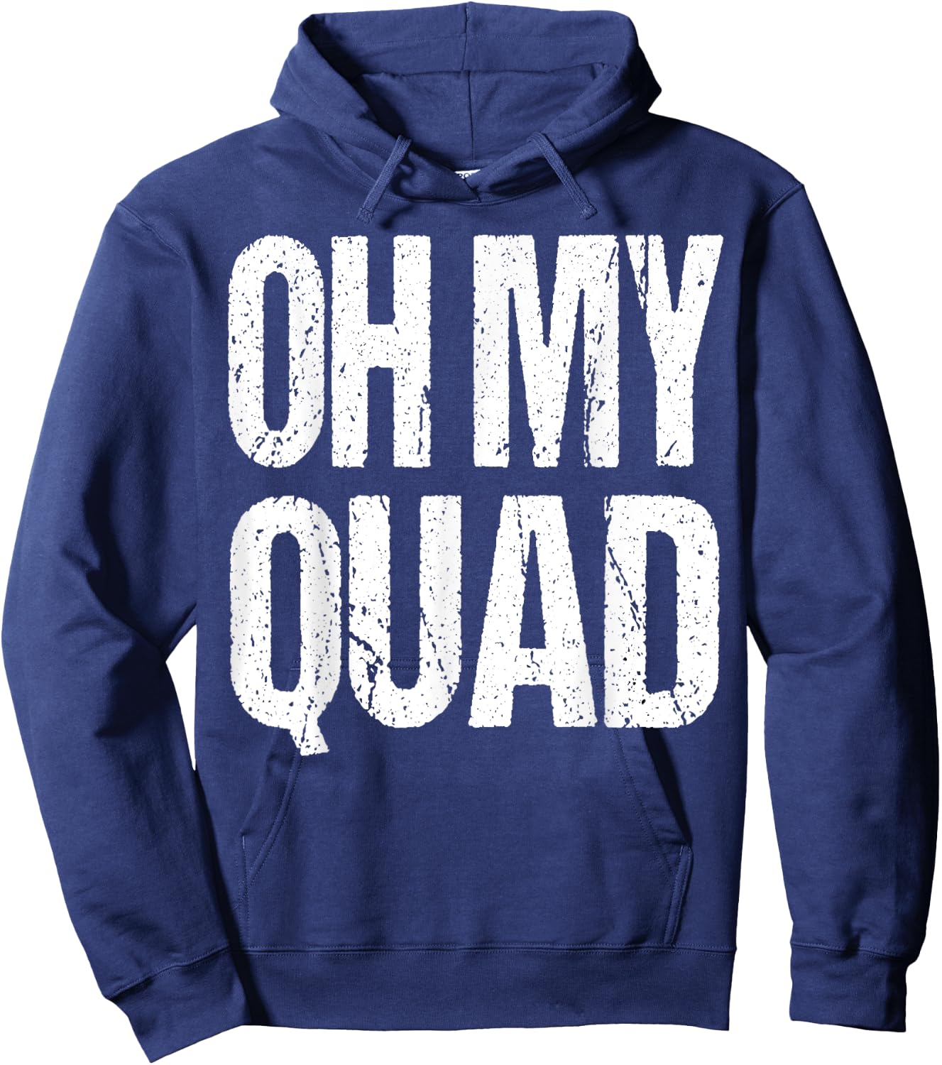 Oh My Quad Fitness Funny Muscle Gym Workout Gift Hoodie - Hoodie | Navy