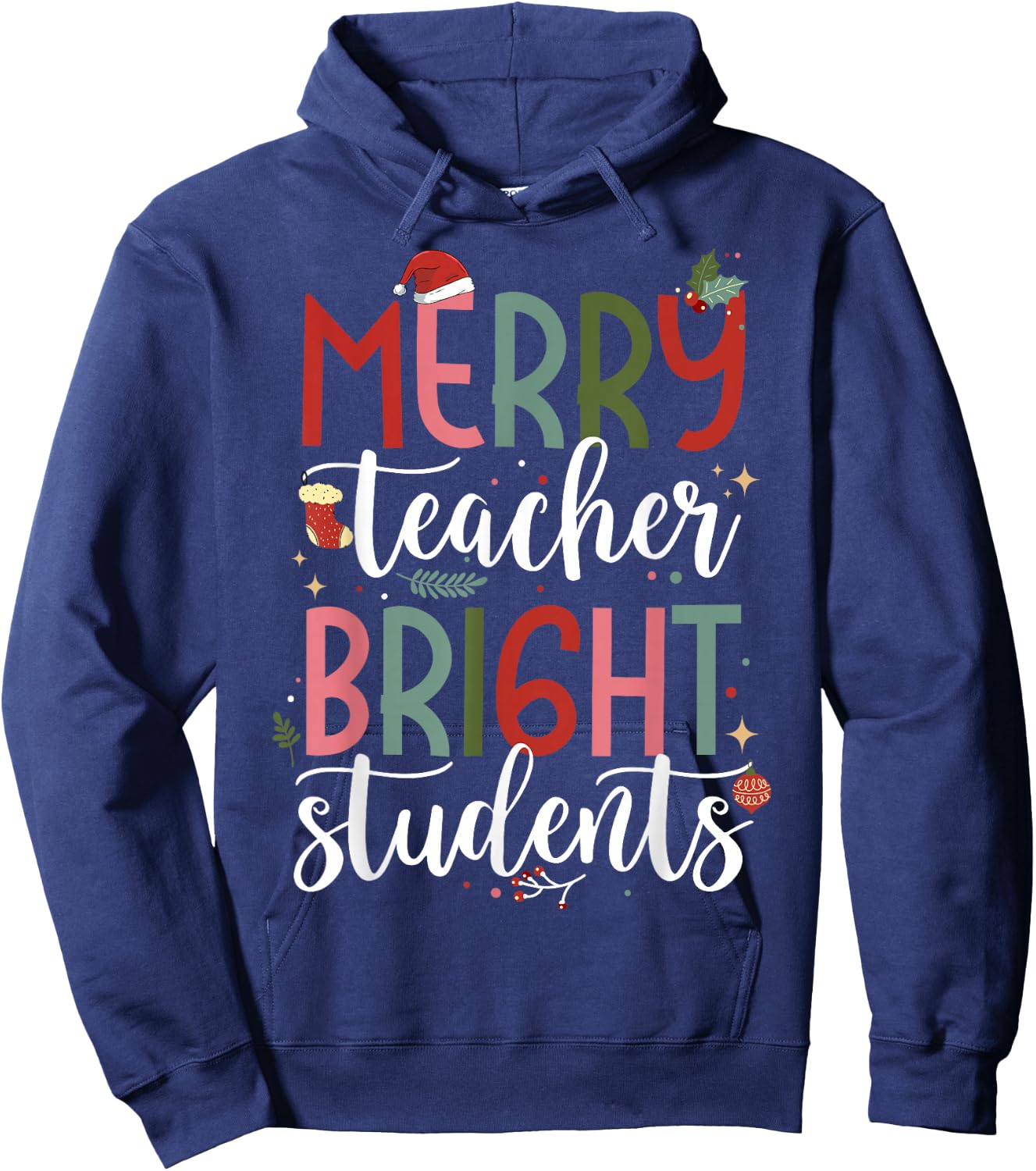 Merry Teacher Bright Students Funny Christmas Teacher Hoodie - Hoodie | Navy