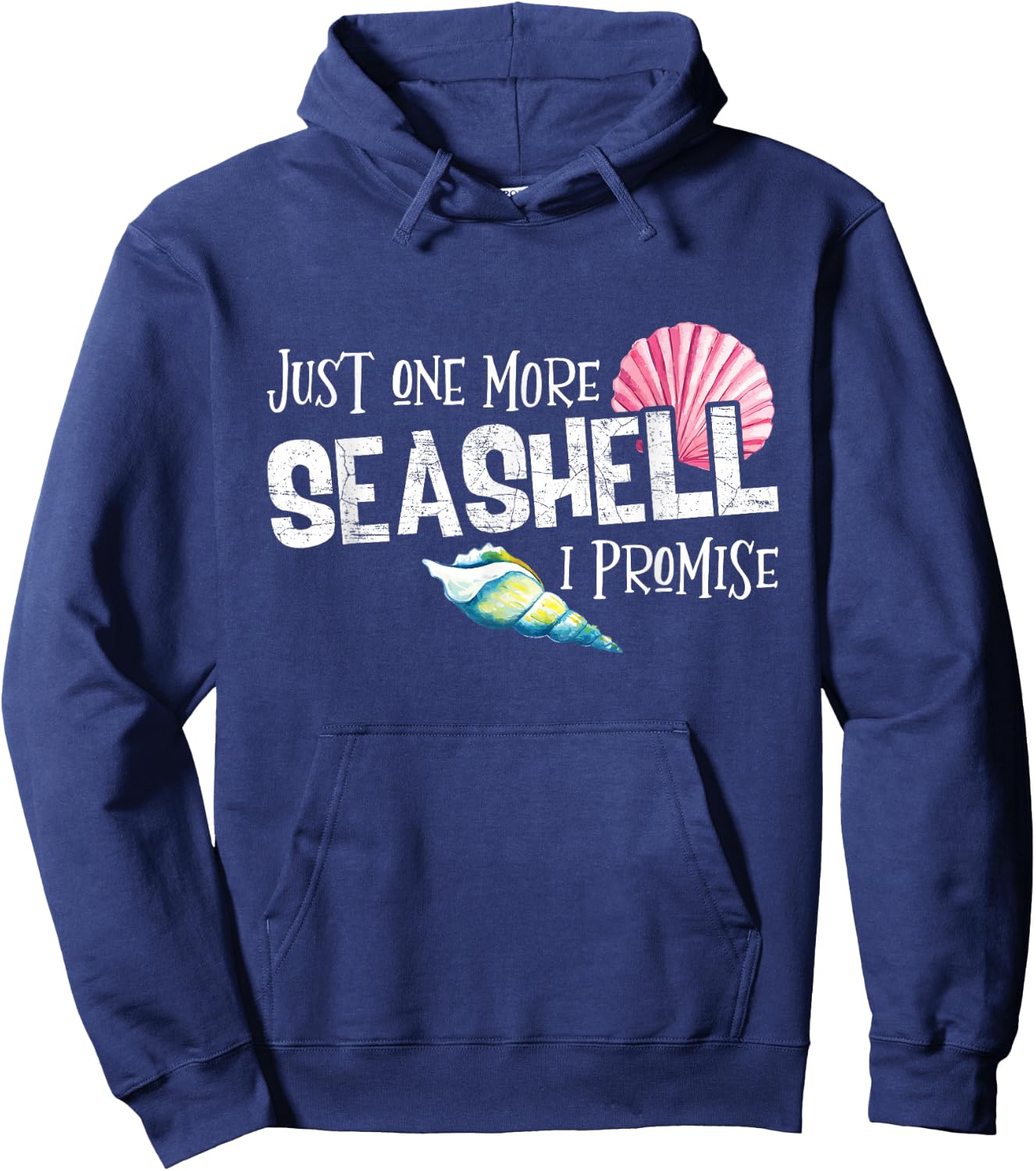 Just Seashell One Conch More I Promise Beach Lover Hoodie - Hoodie | Navy